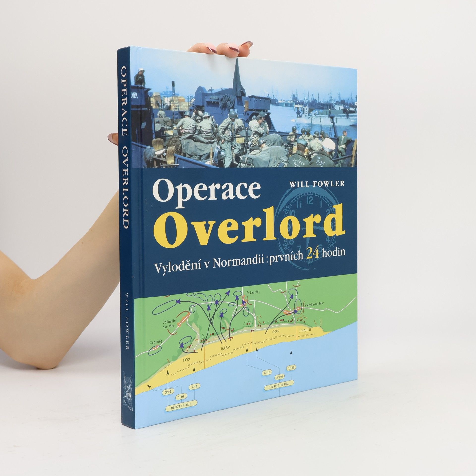 Operace Overlord. Invaze v Normandii: Prvních 24 hodin