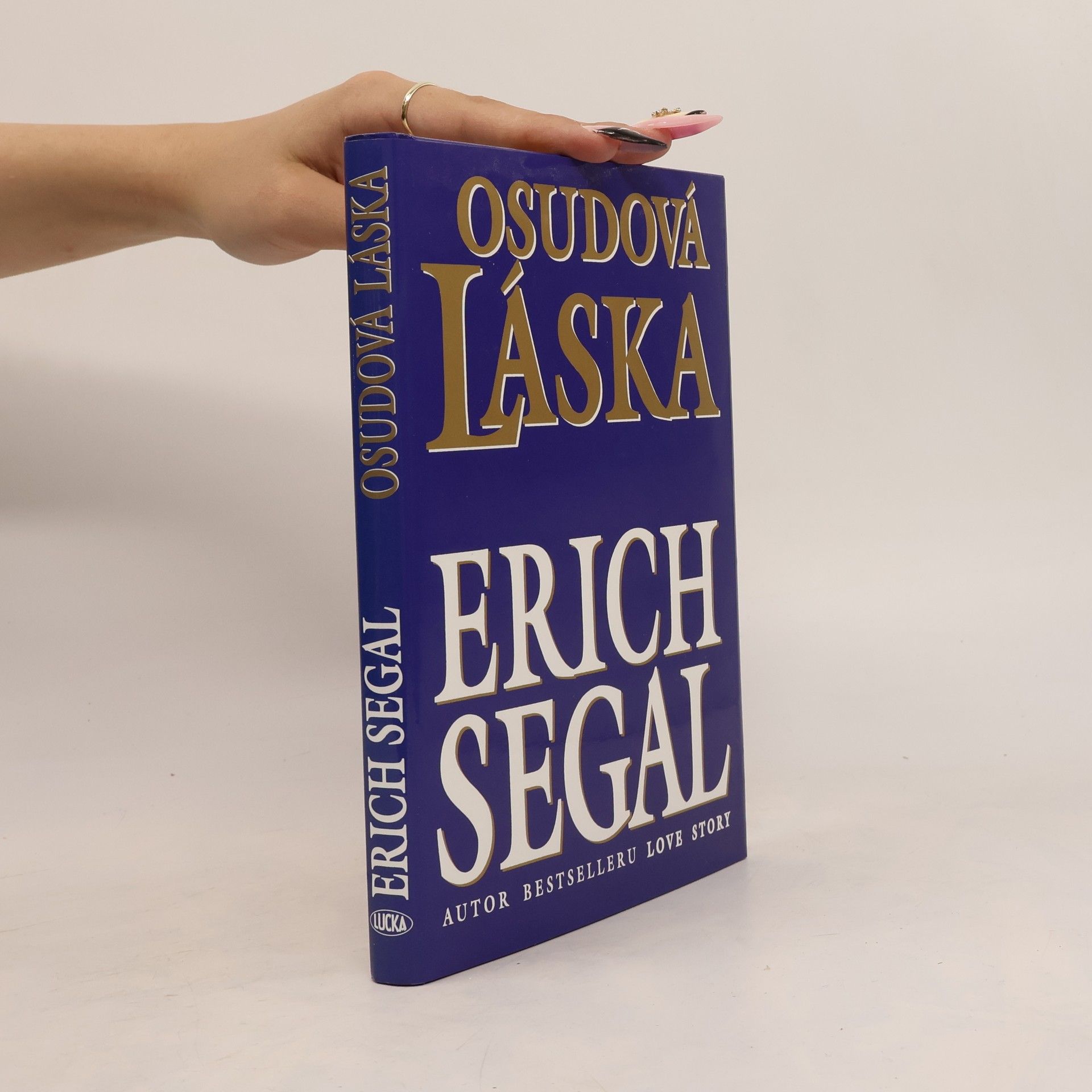 Erich Segal Osudová láska: Román
