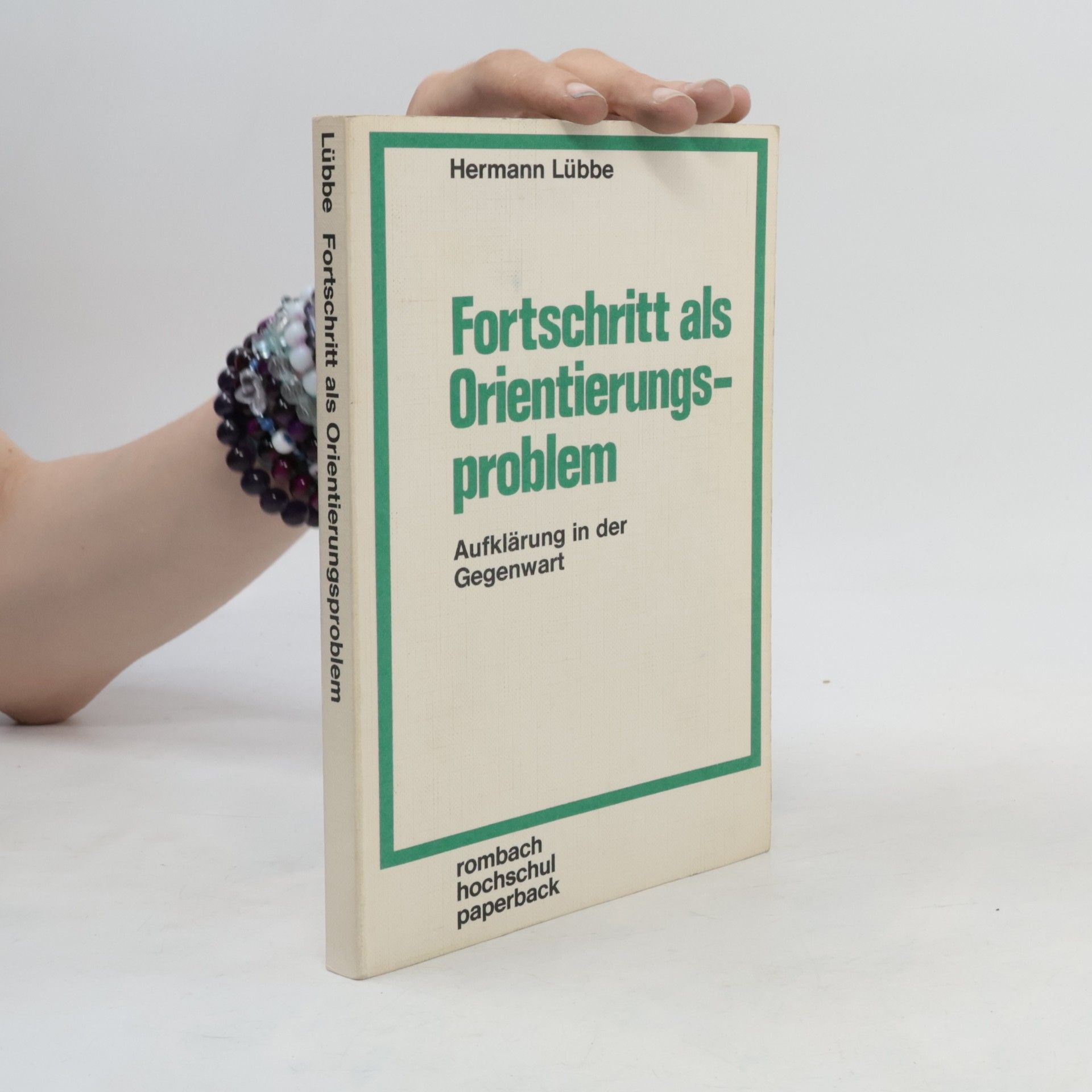 Hermann Lübbe Fortschritt als Orientierungsproblem