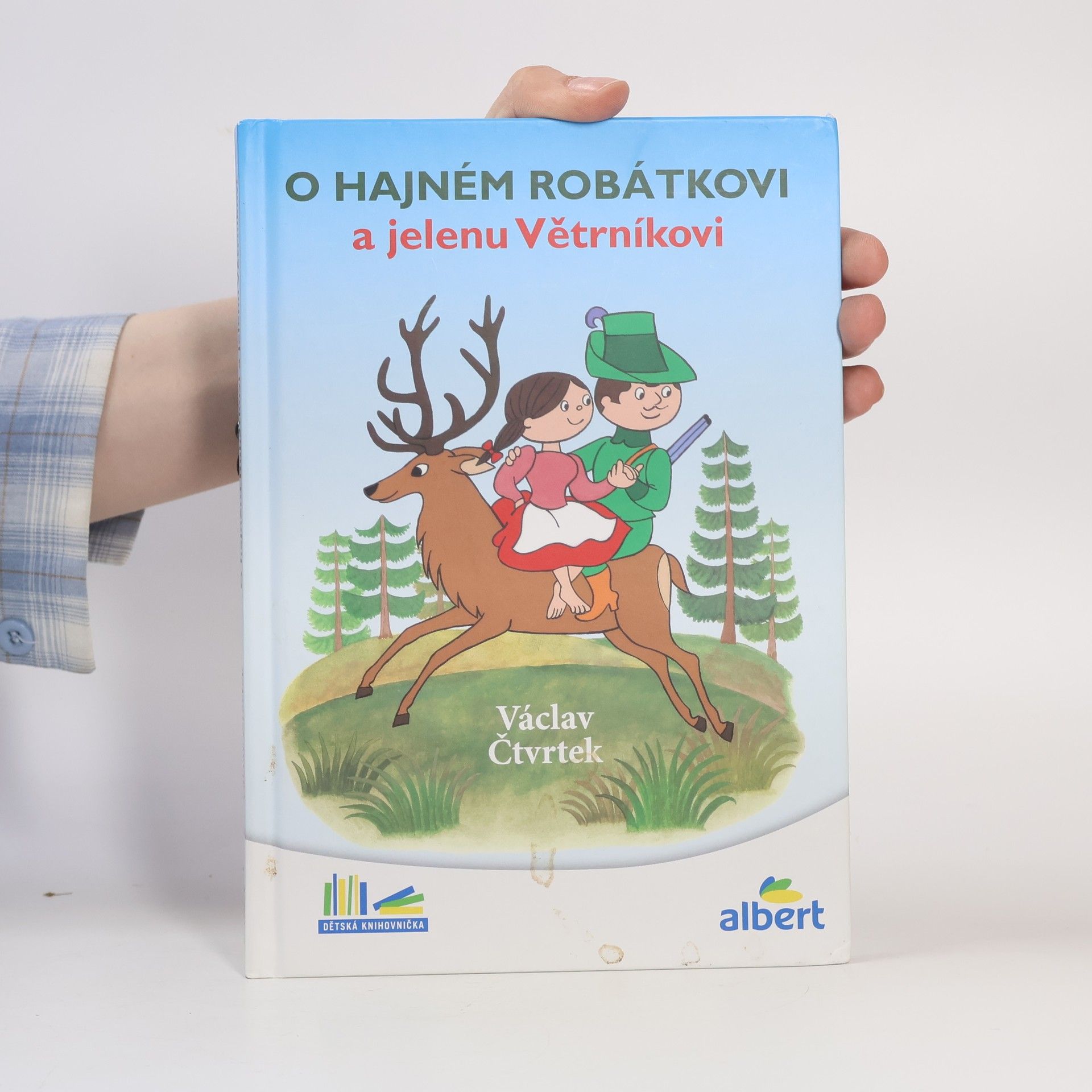 Václav Čtvrtek O hajném Robátkovi a jelenu Větrníkovi