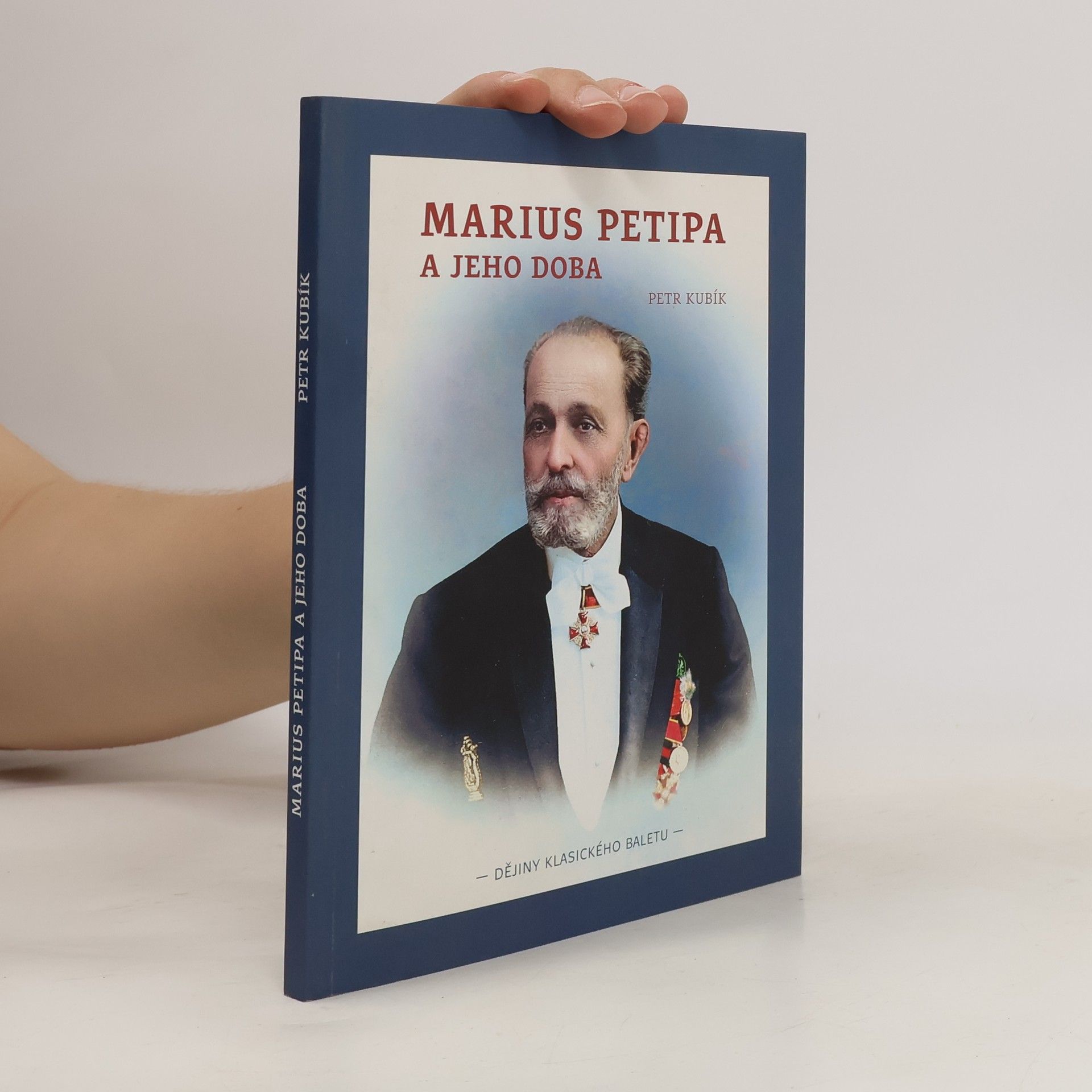 Petr Kubík Marius Petipa a jeho doba