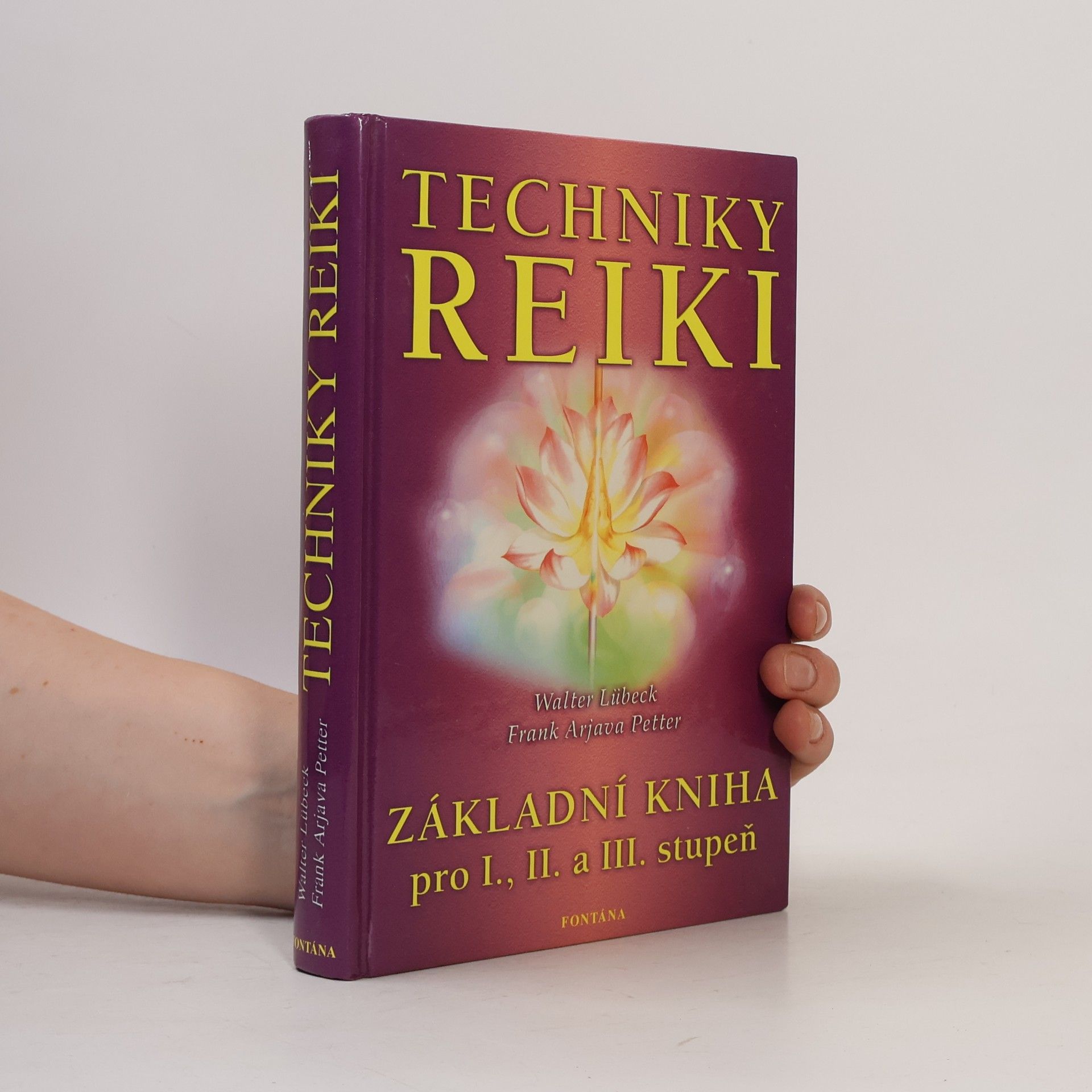 Frank Arjava Petter Techniky reiki: Základní kniha pro I., II. a III. stupeň