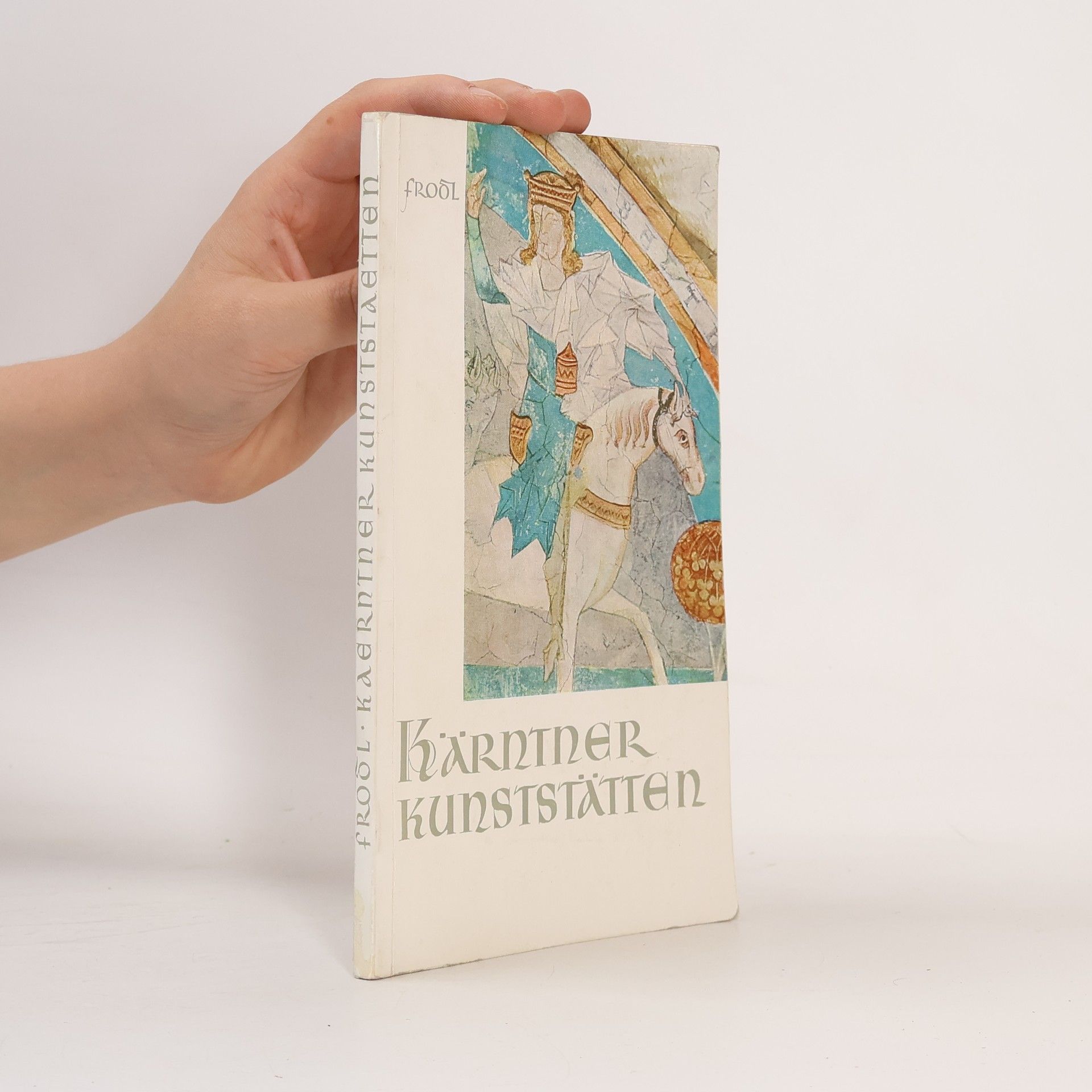 Walter Frodl Kärntner Kunststätten