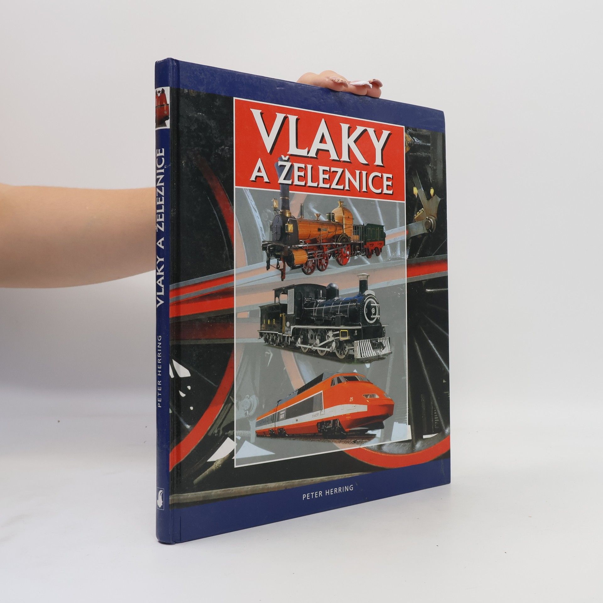 Peter Herring Vlaky a železnice