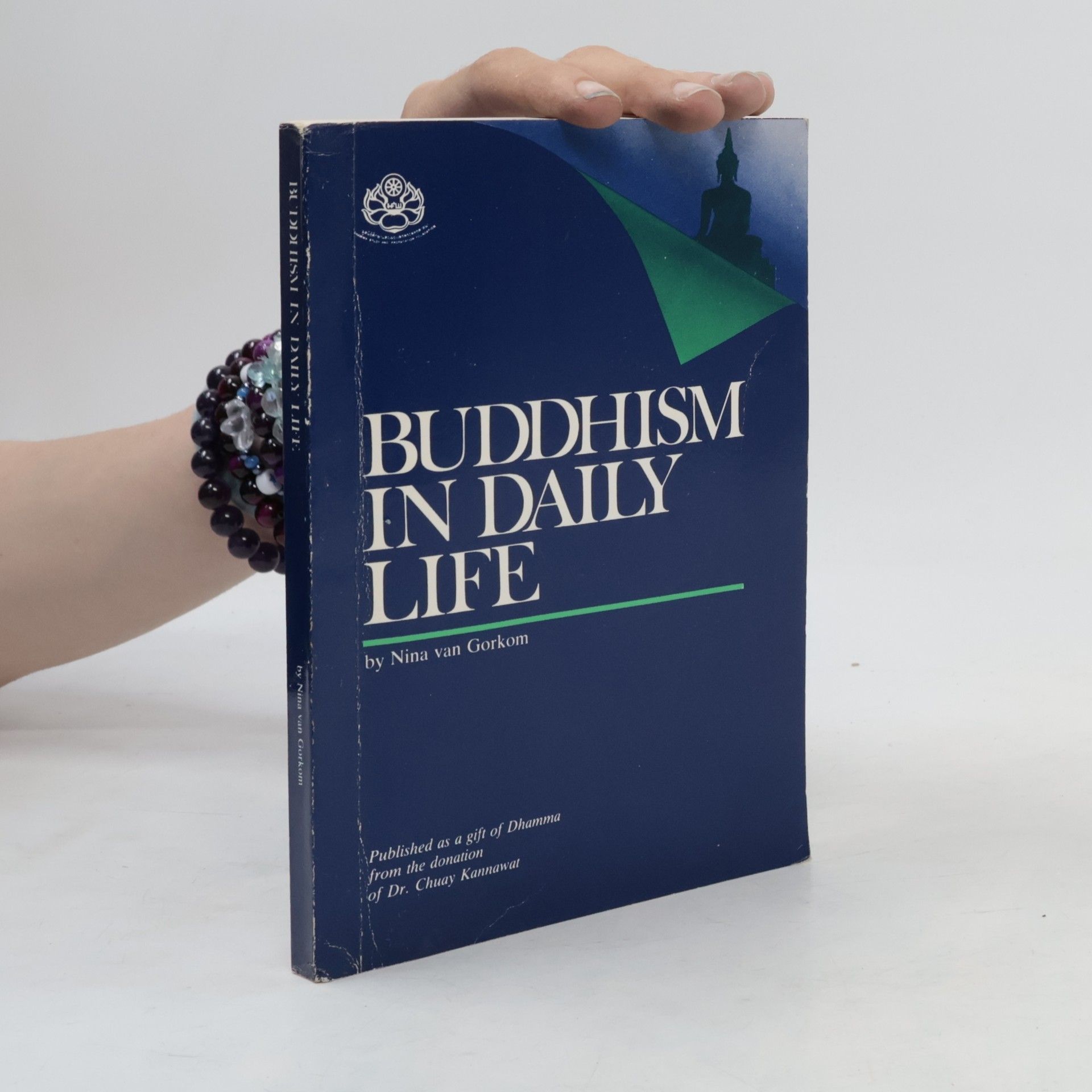 Nina Van Gorkom Buddhism in Daily Life
