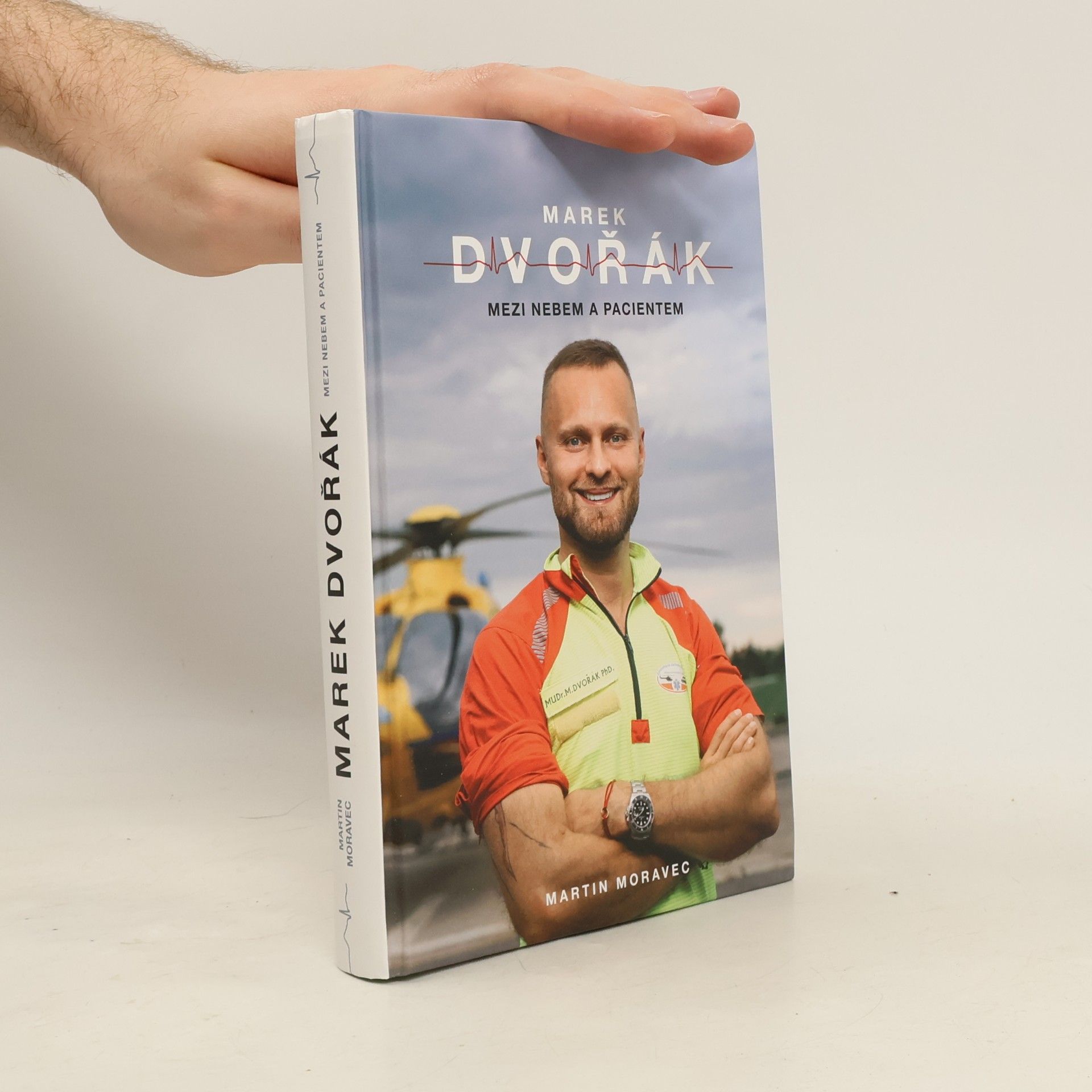 Marek Dvořák Marek Dvořák. Mezi nebem a pacientem