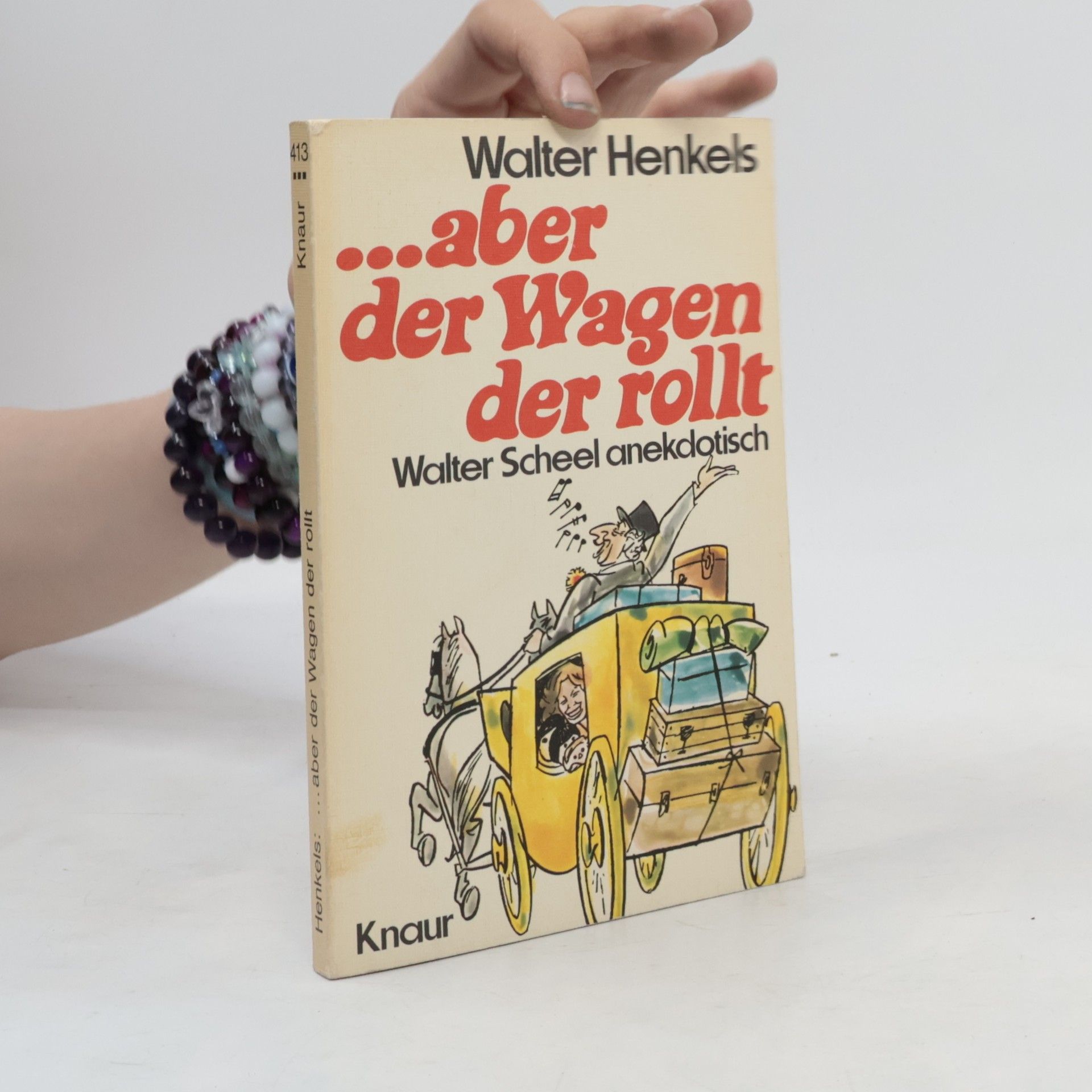 Walter Henkels Aber der Wagen der rollt