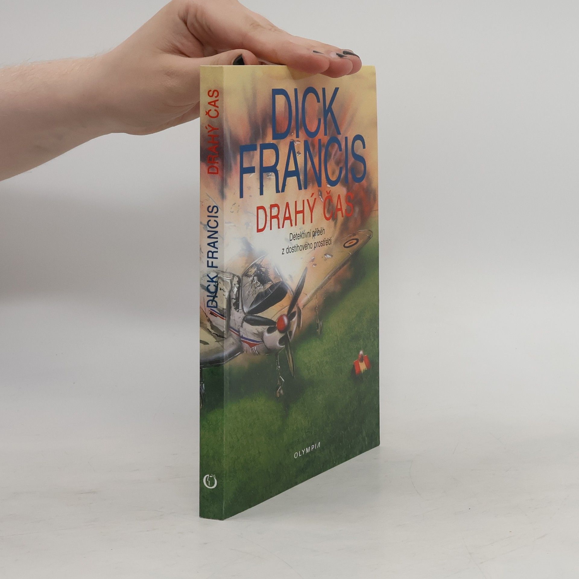 Dick Francis Drahý čas. Detektivní příběh z dostihového prostředí