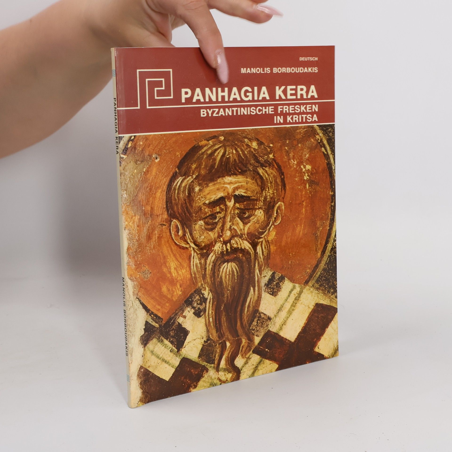 Manolis Borboudakis Panhagia Kera. Byzantinische Fresken in Kritsa