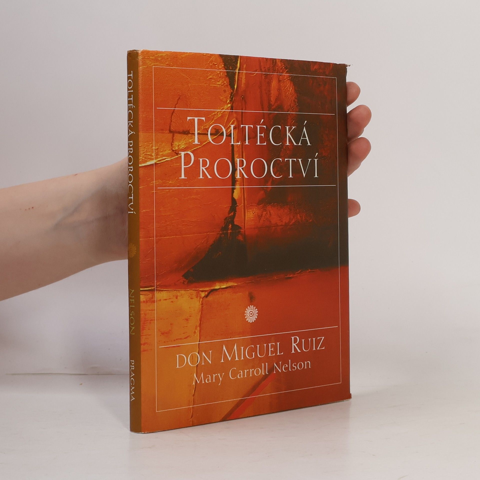 Mary Carroll Nelson Toltécká proroctví