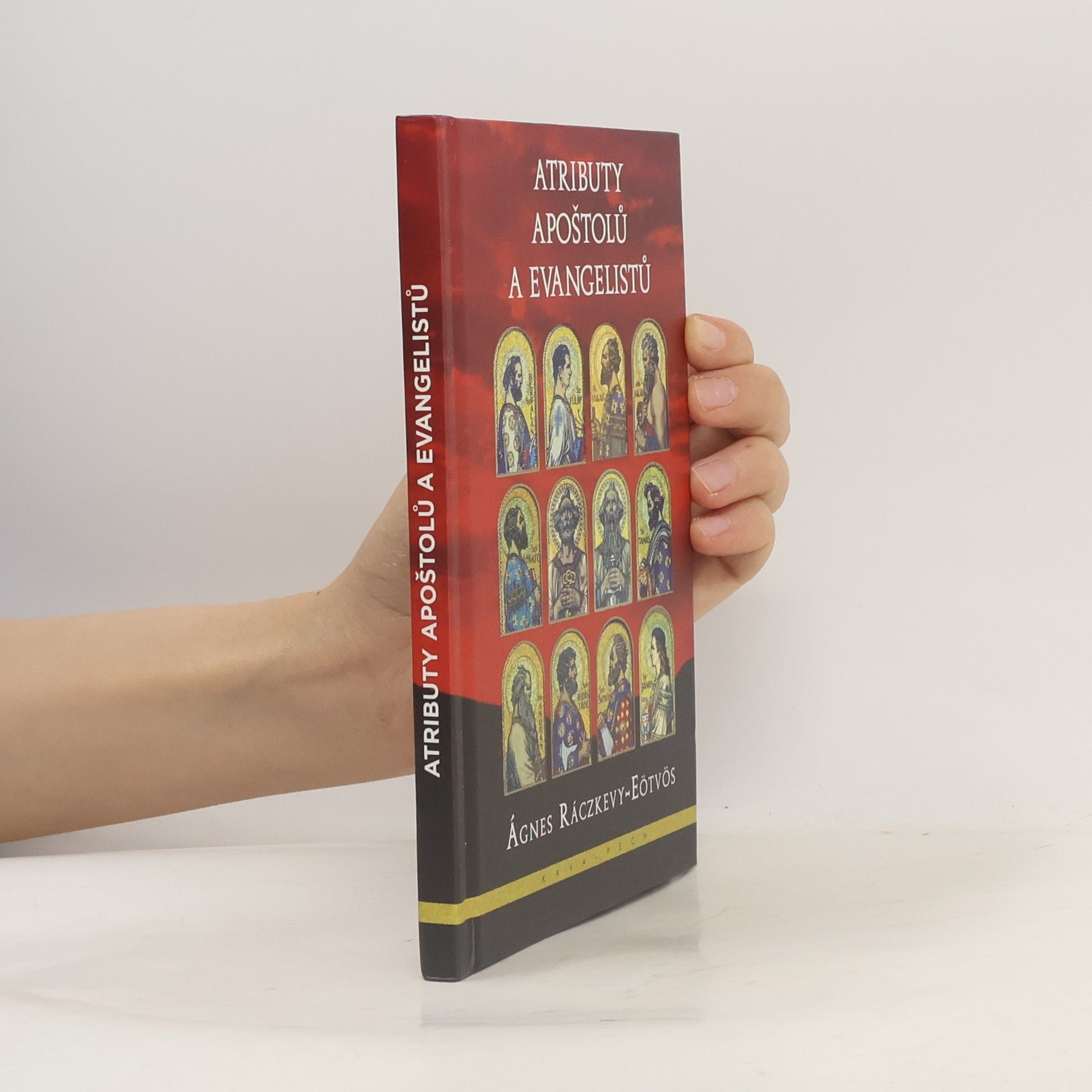 Ágnes Ráczkevy-Eötvös Atributy apoštolů a evangelistů