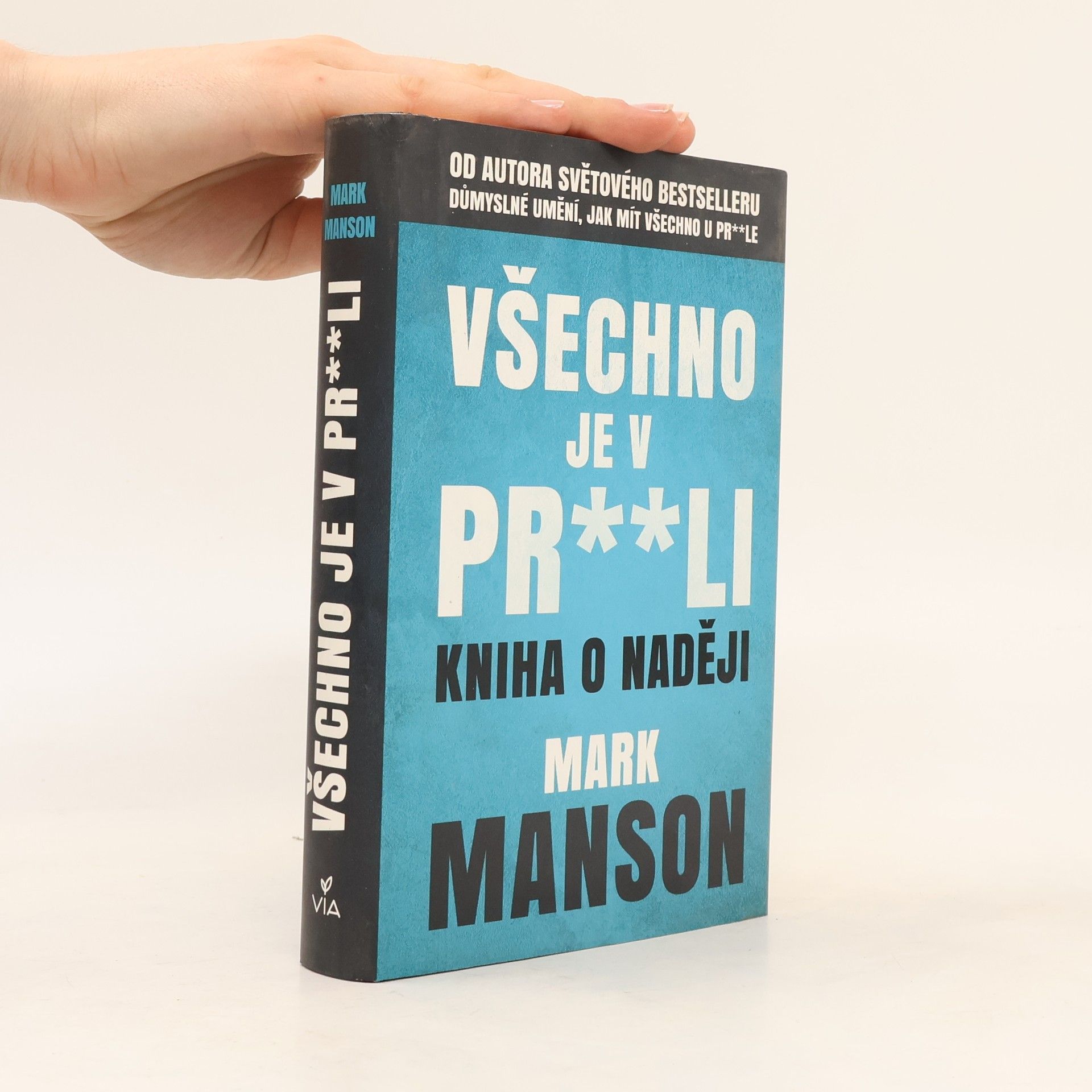 Mark Manson Všechno je v pr**li