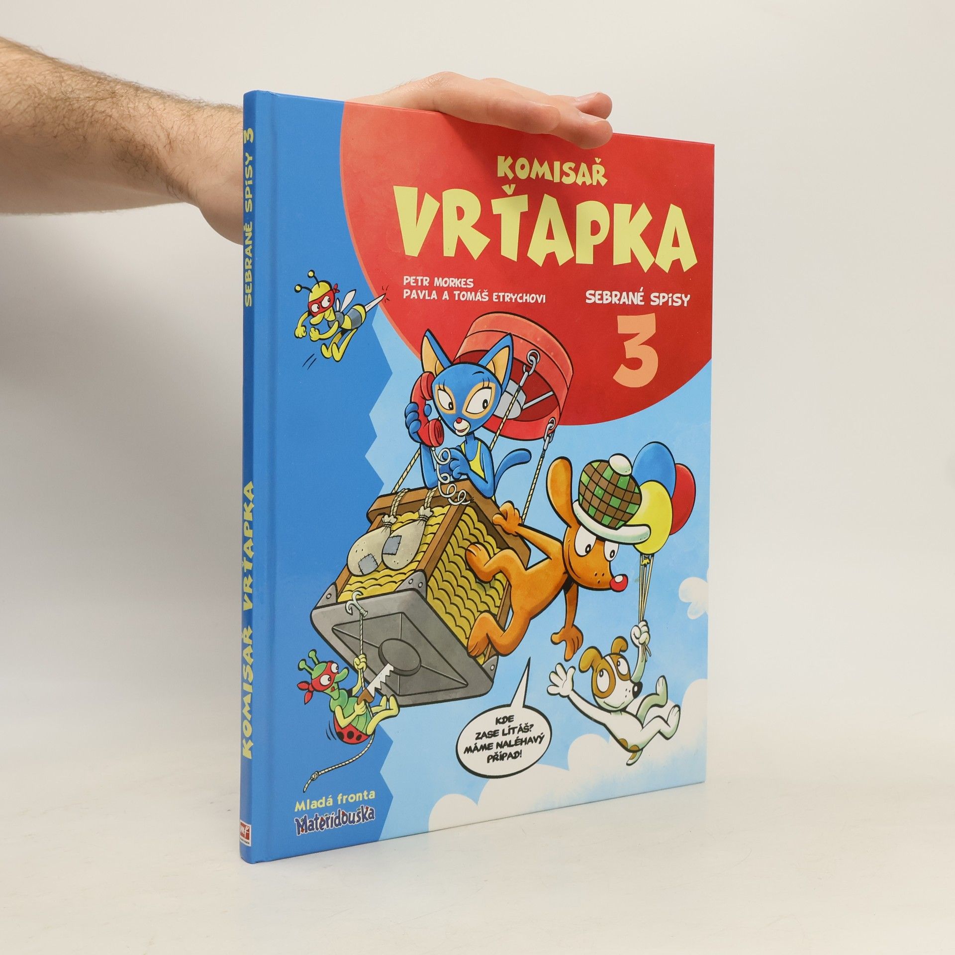 Pavla Etrychová Komisař Vrťapka. Sebrané spisy III.