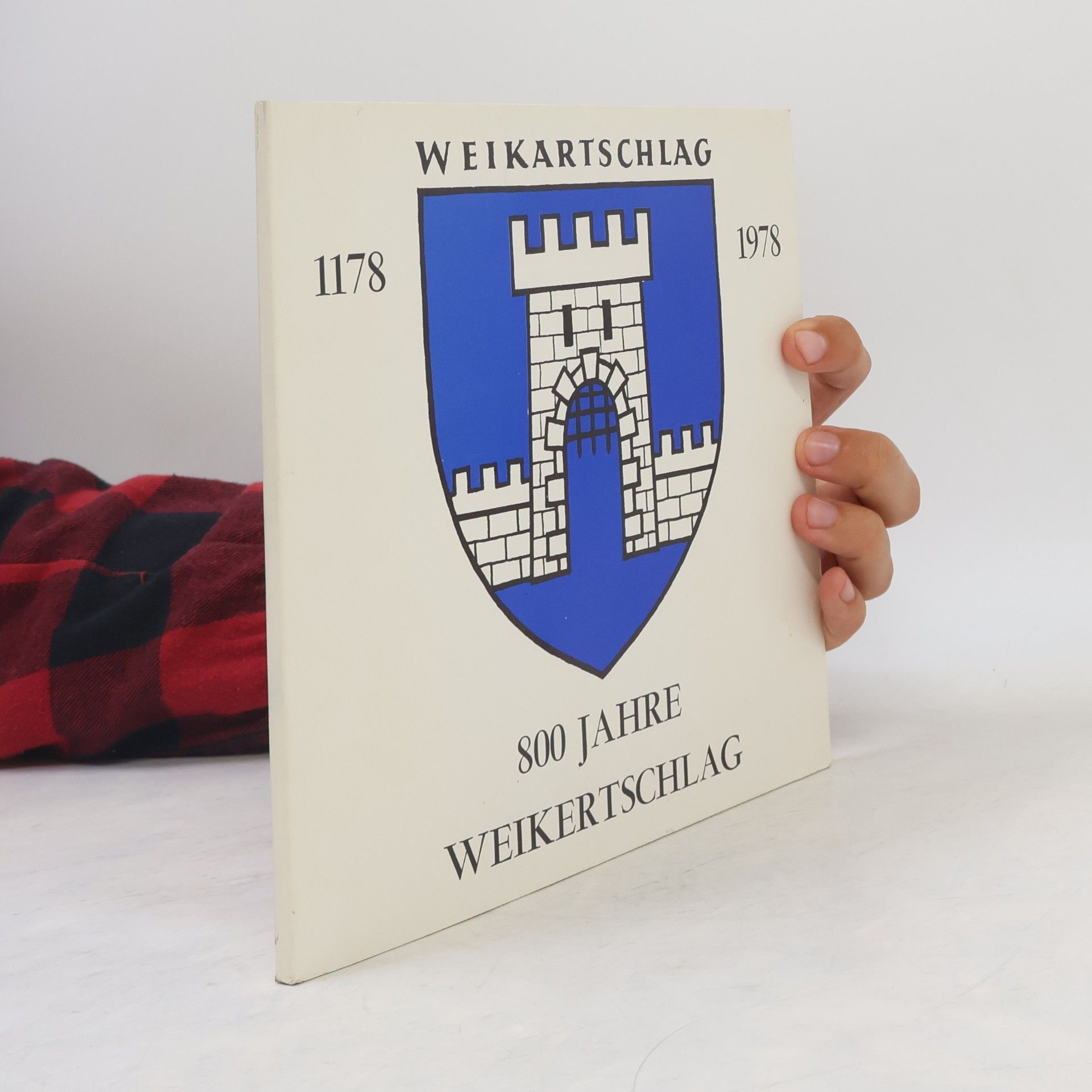 Collectif d'auteurs 800 Jahre Weikertschlag