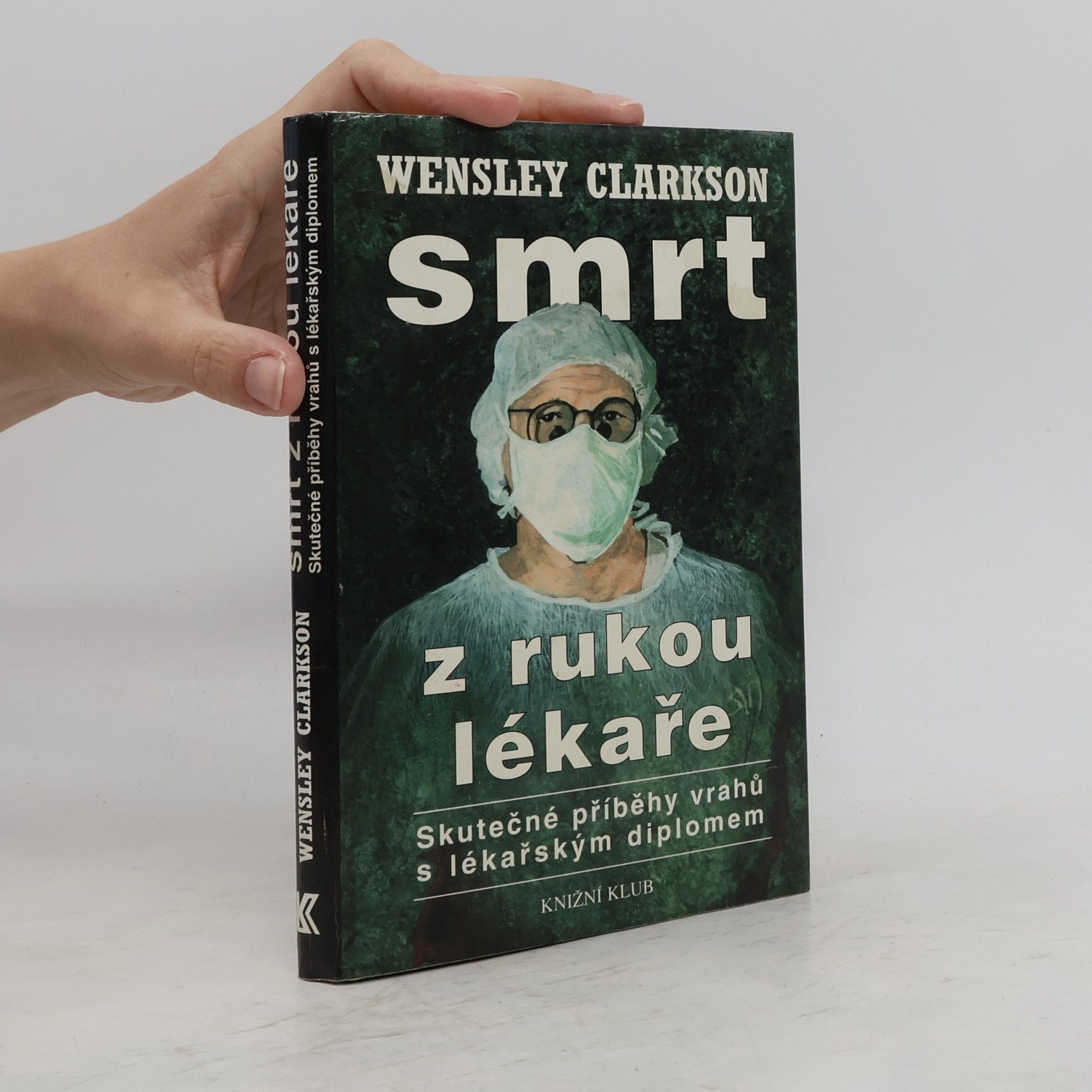 Wensley Clarkson Smrt z rukou lékaře