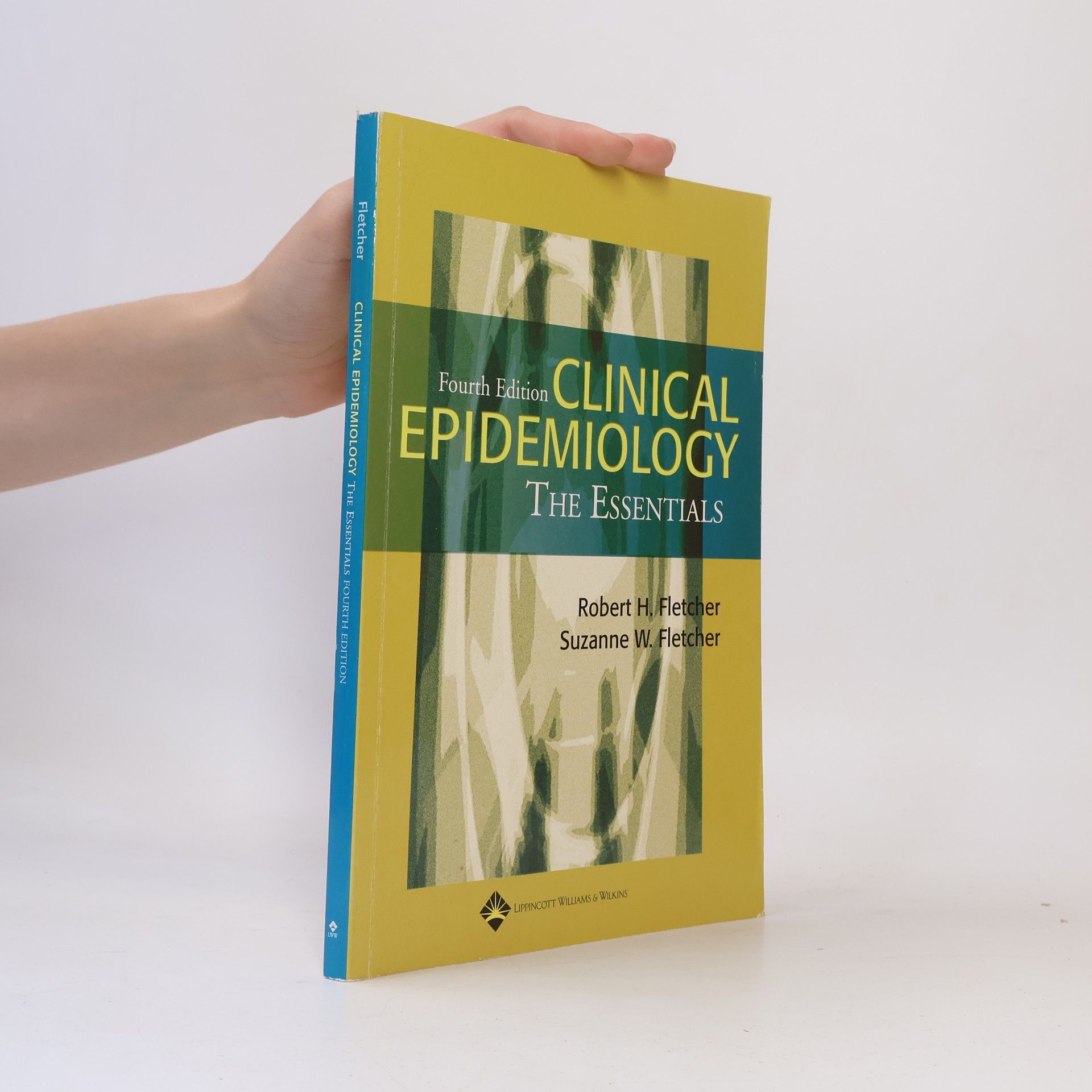 Suzanne W. Fletcher Clinical Epidemiology