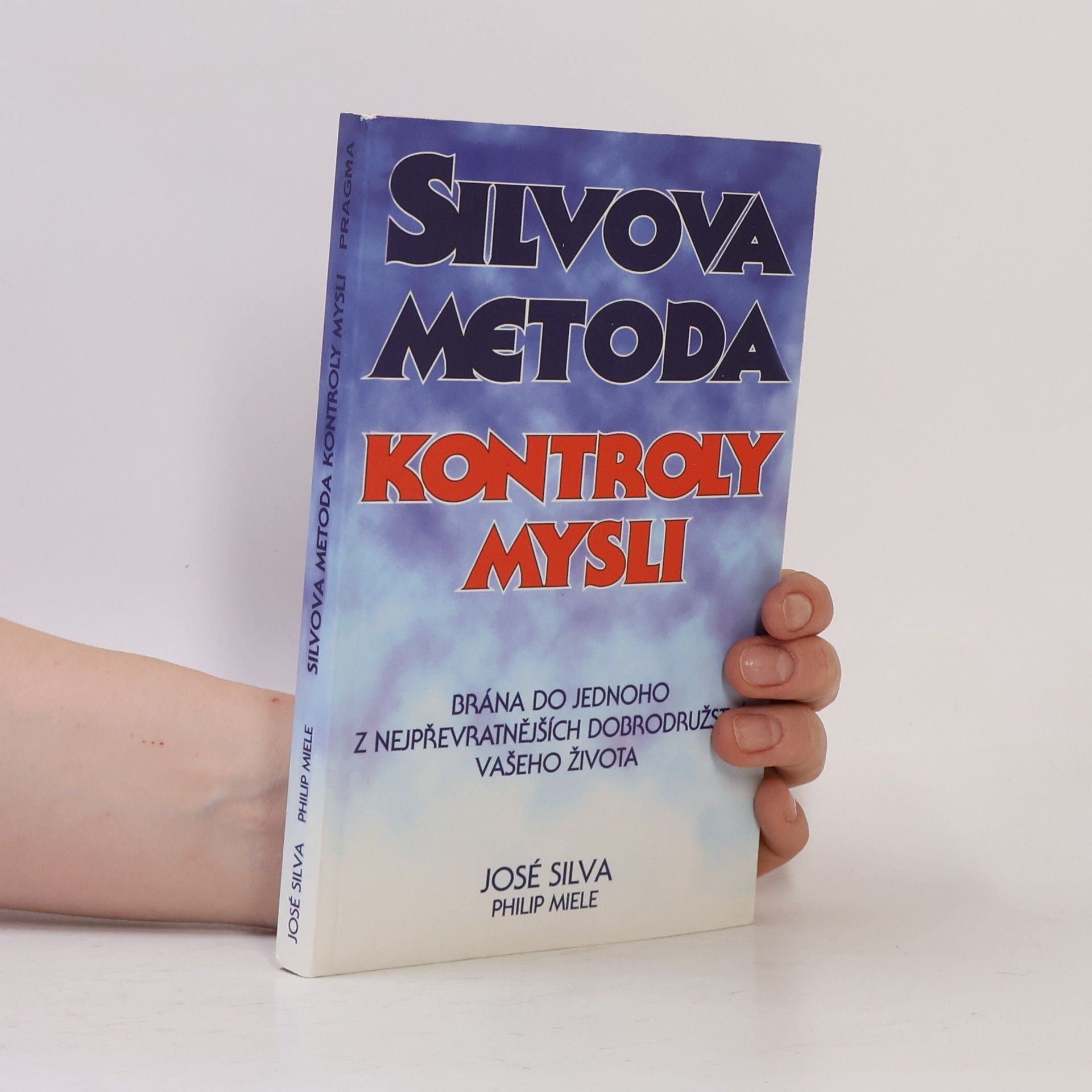 José Silva Silvova metoda kontroly mysli