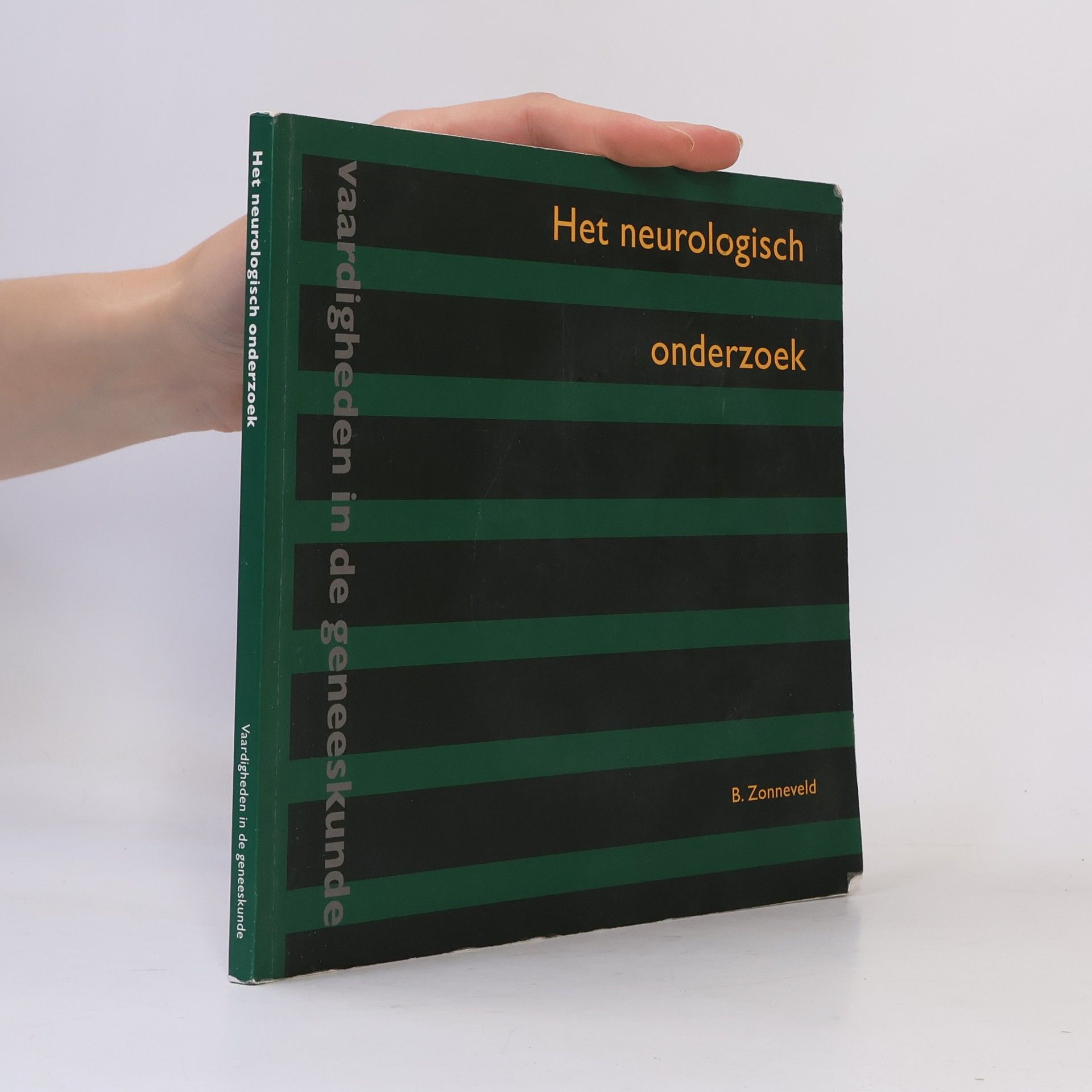 B. Zonneveld Het neurologisch onderzoek