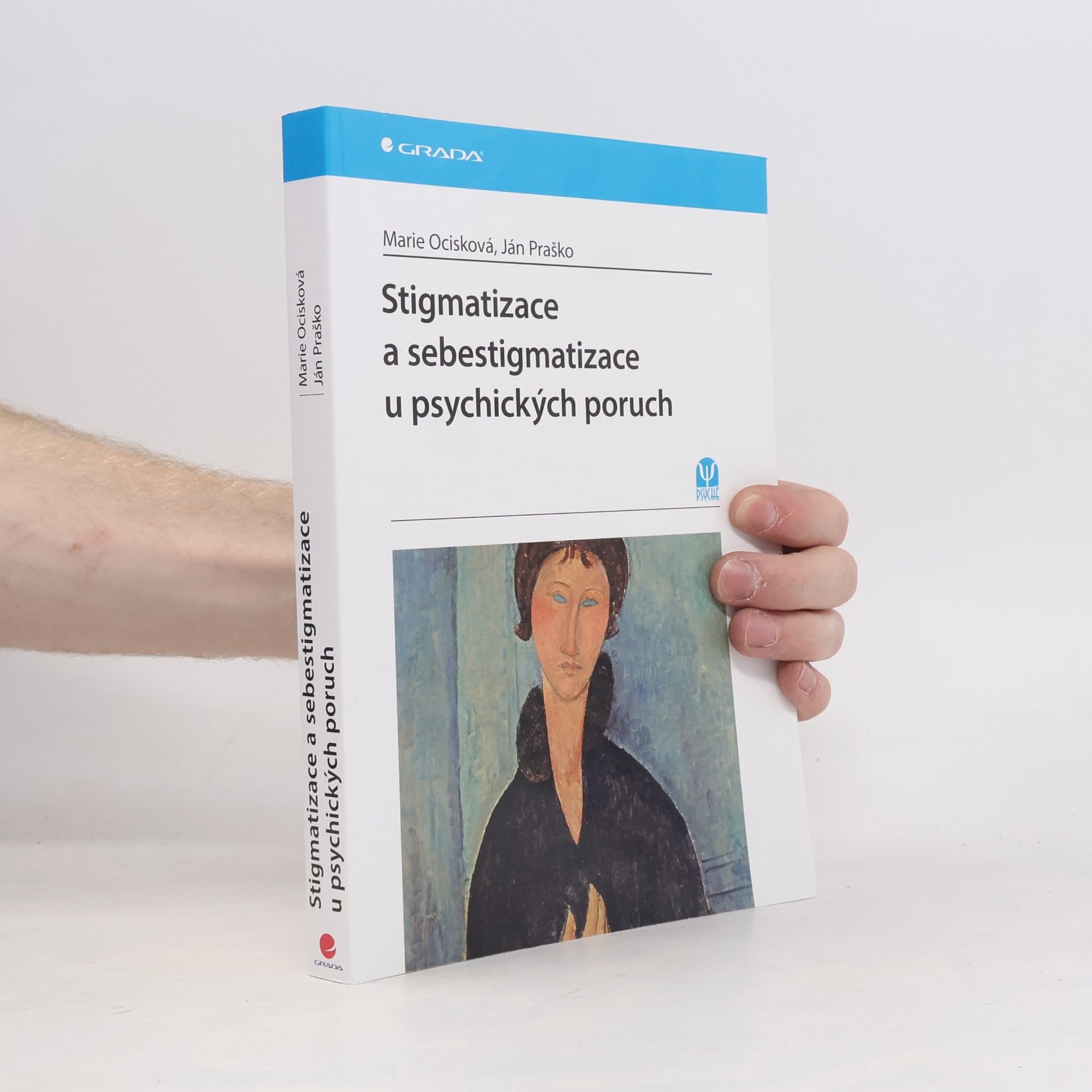 Stigmatizace a sebestigmatizace u psychických poruch
