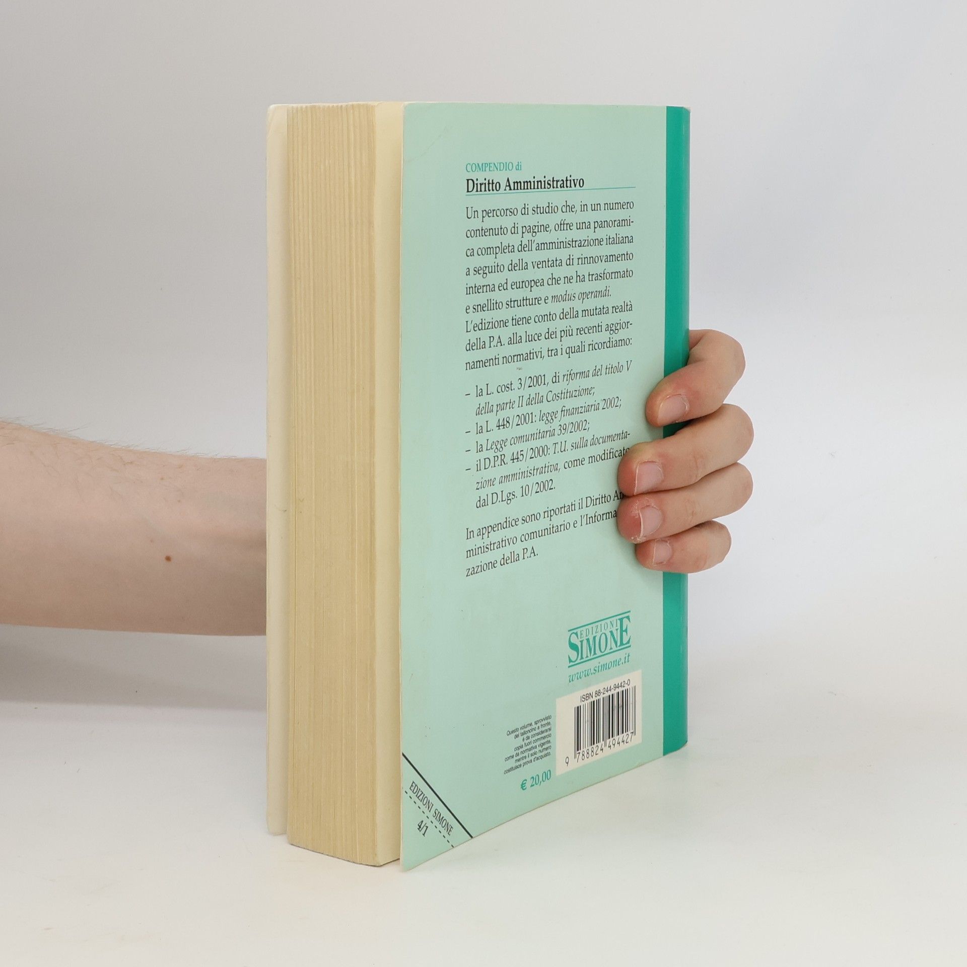 Luigi Delpino Manuali giuridici - 4: Compendio di diritto amministrativo - XII edizione - Aggiornata alla L. cost. 3/2001 e alla L. 448/2001 (finanziaria 2002) - In appendice il diritto amministrativo comunitario e l'informatizzazione della P.A.