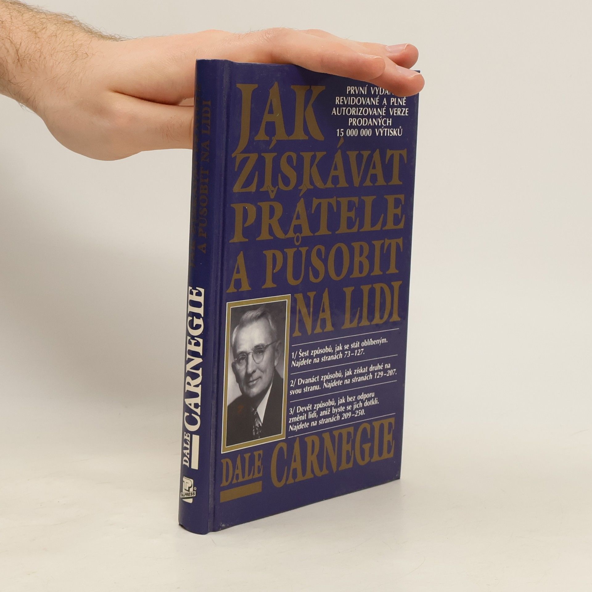Dale Carnegie Jak získávat přátele a působit na lidi