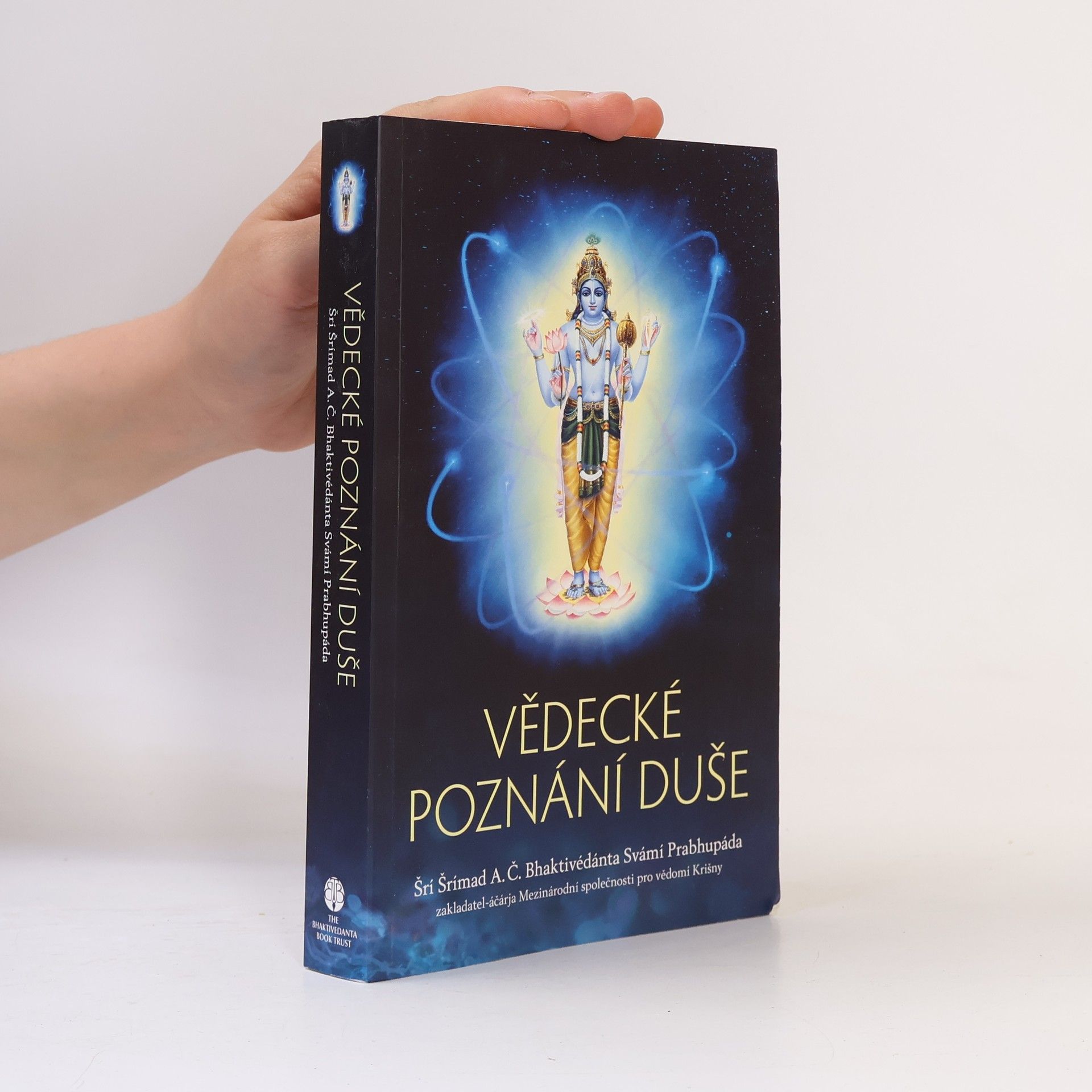 A.C. Bhaktivedanta Swami Prabhupada Vědecké poznání duše