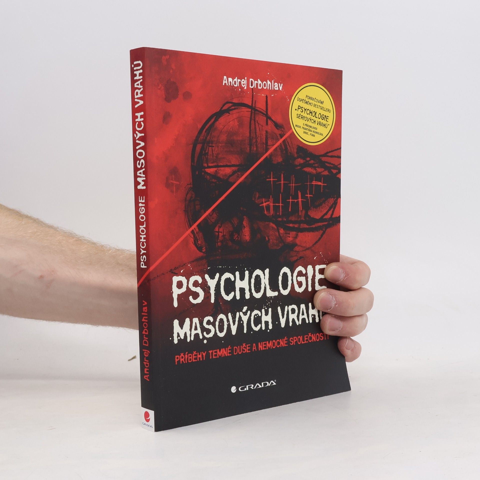 Andrej Drbohlav Psychologie masových vrahů