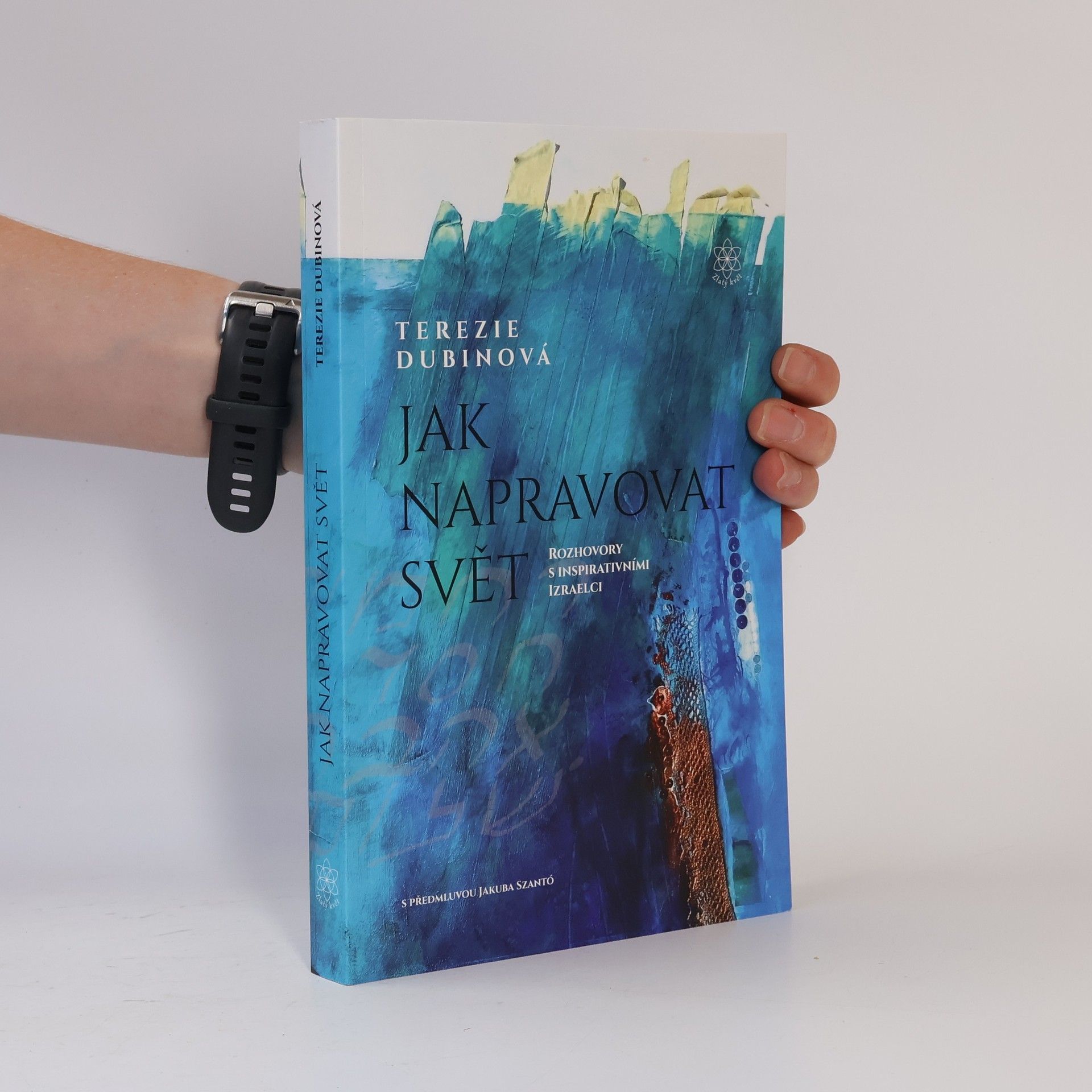 Jak napravovat svět : rozhovory s inspirativními Izraelci