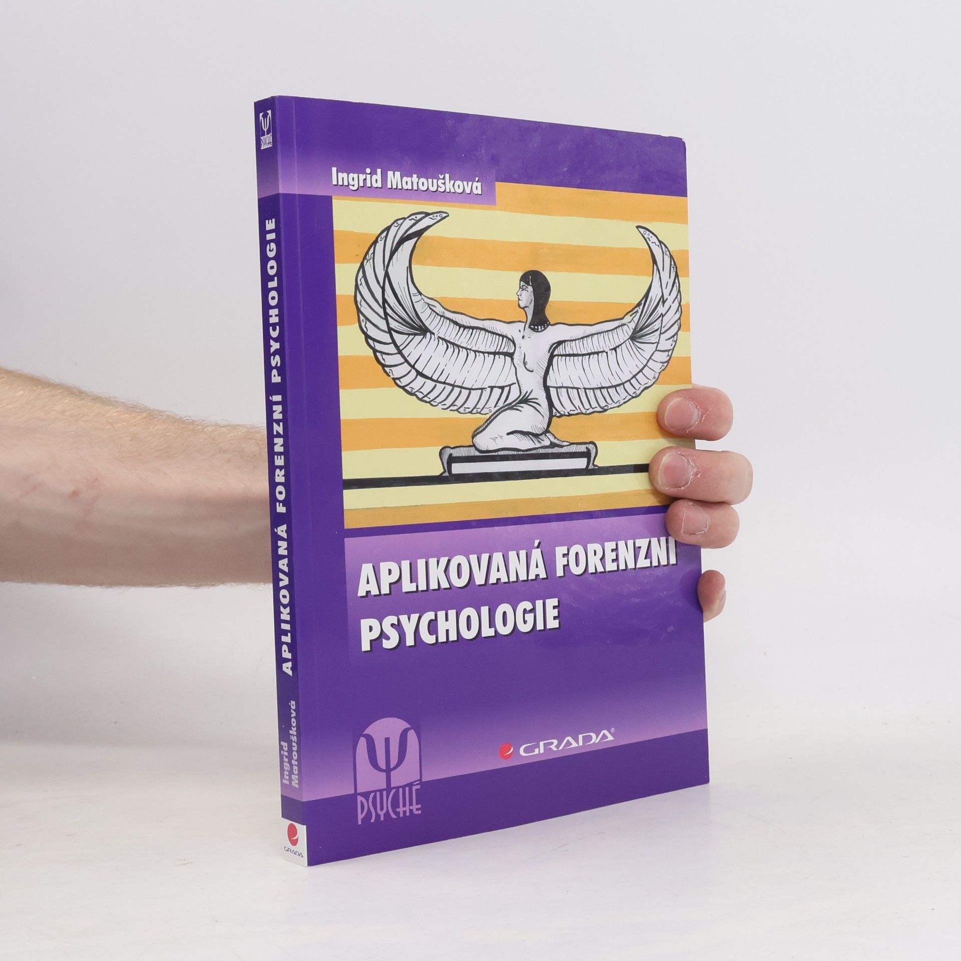 Ingrid Matoušková Aplikovaná forenzní psychologie