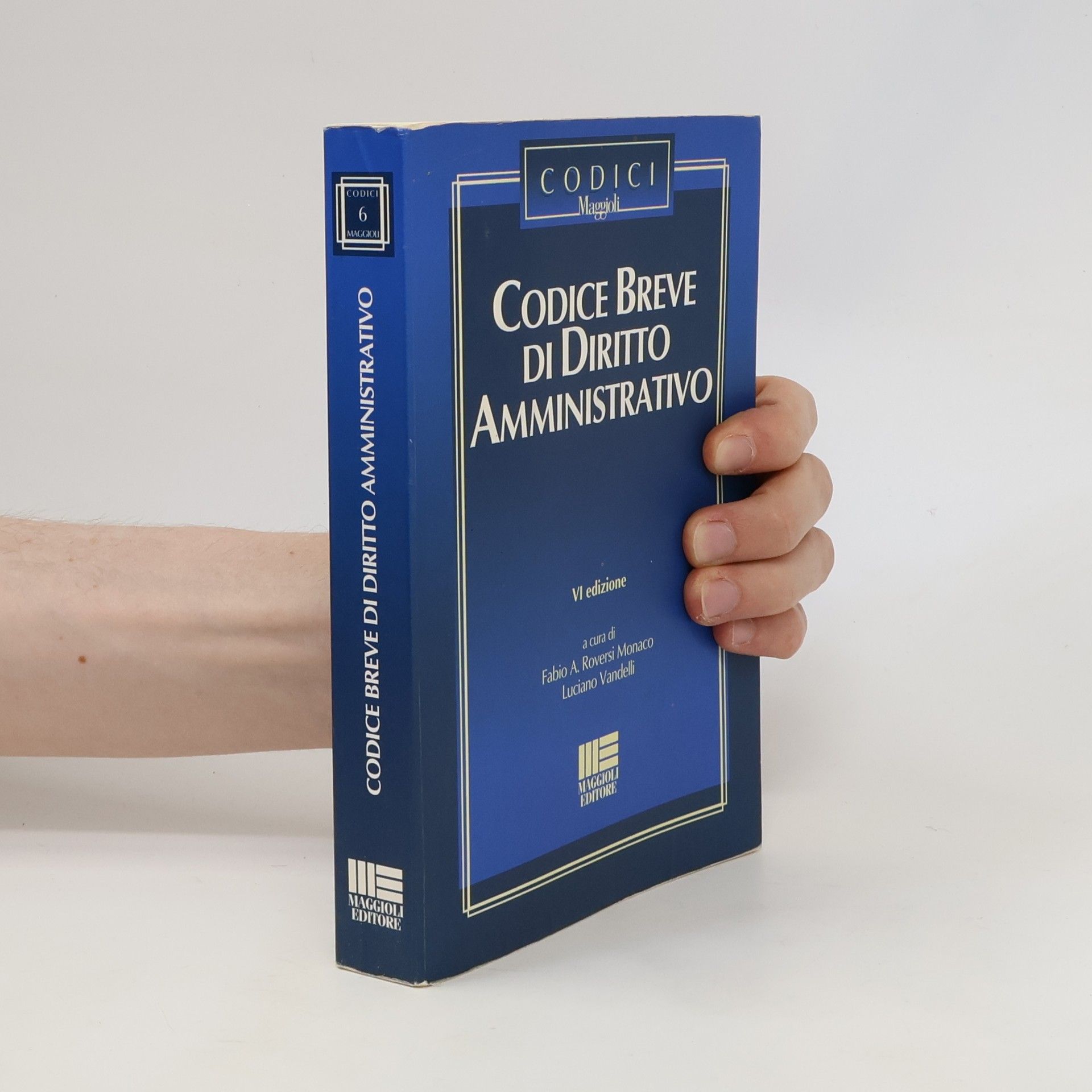 Luciano Vandelli I codici Maggioli - 6: Codice breve di diritto amministrativo