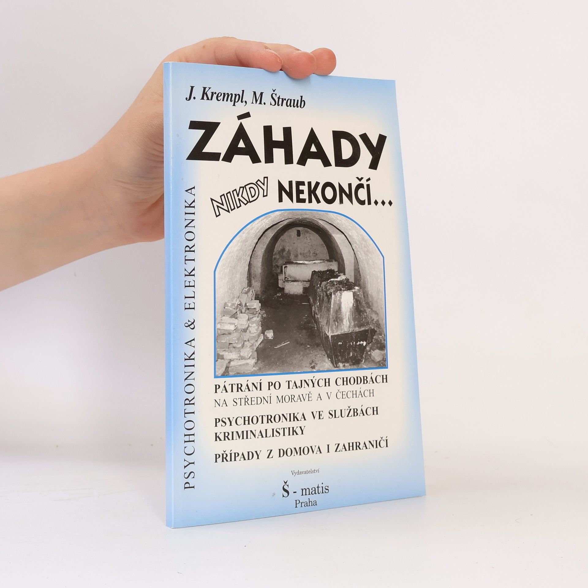 Miloš Štraub Záhady nikdy nekončí...