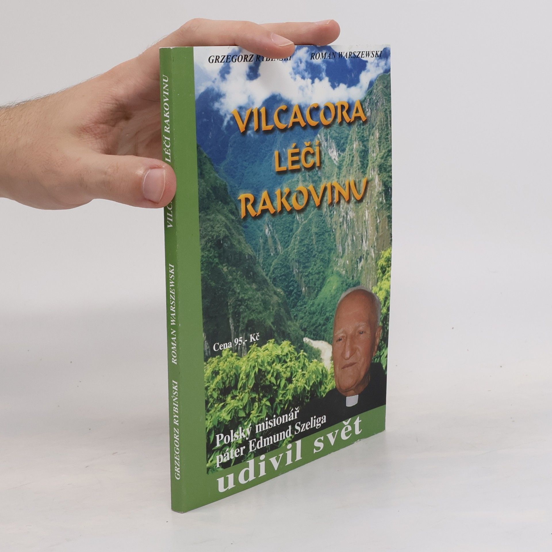 Ladislav Láska Vilcacora léčí rakovinu