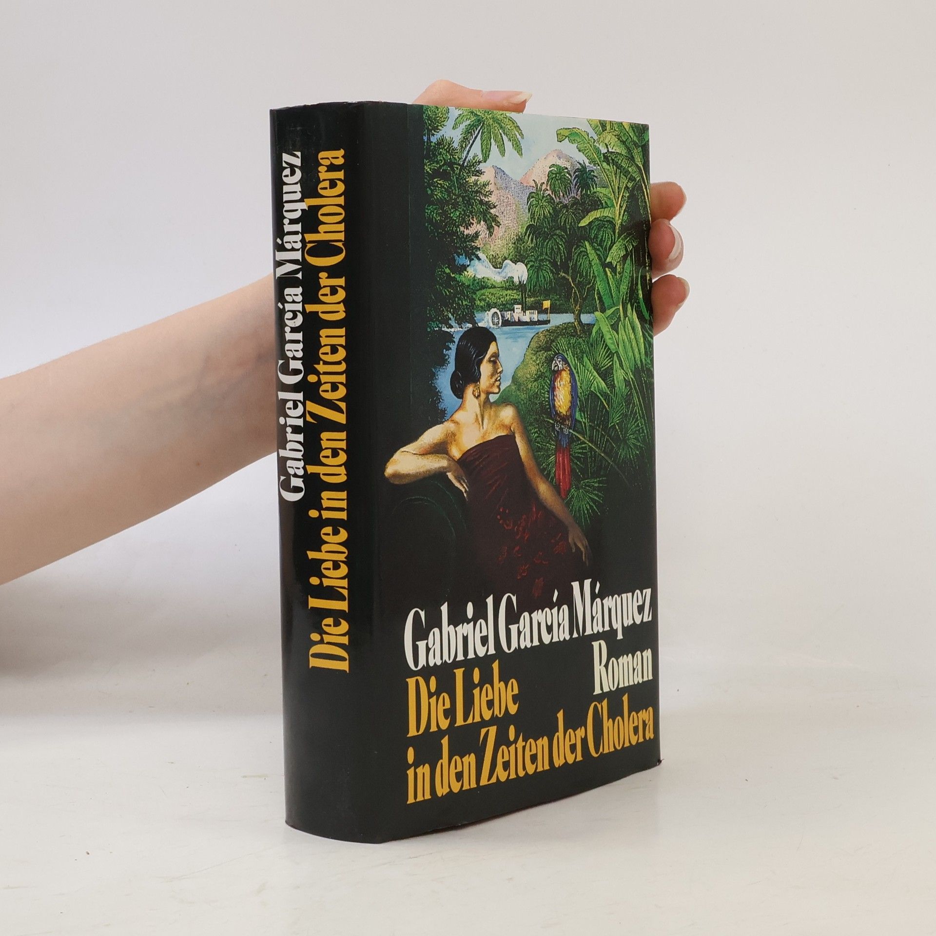 Gabriel García Márquez Die Liebe in den Zeiten der Cholera