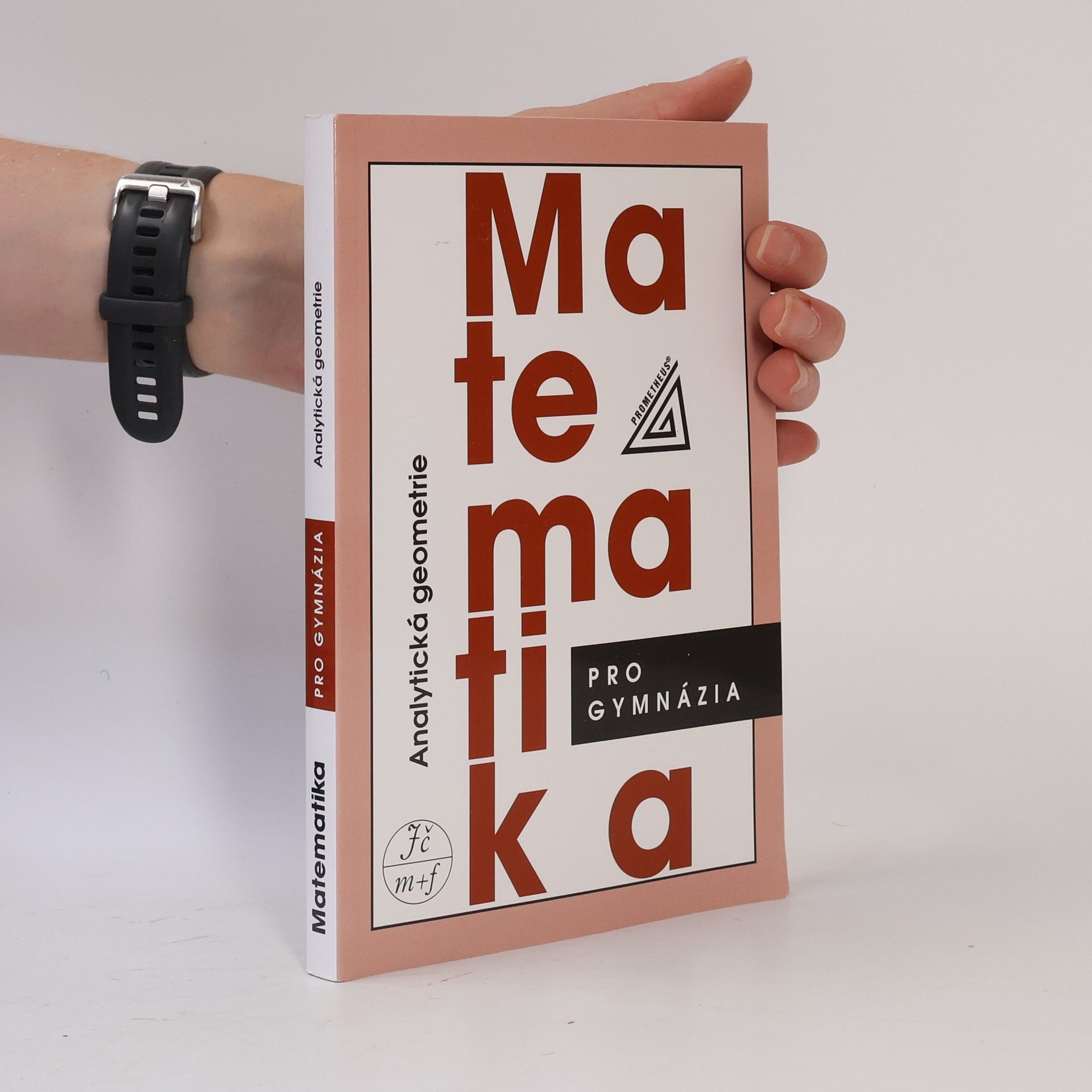 Leo Boček Matematika pro gymnázia. Analytická geometrie