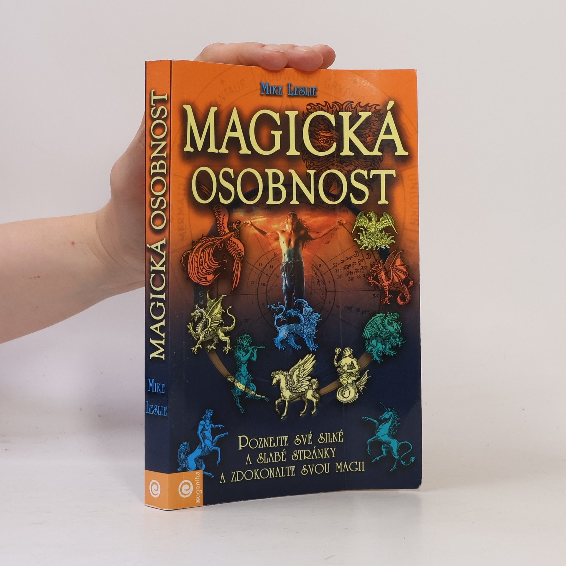 Magická osobnost: Poznejte své silné a slabé stránky a zdokonalte svou magii