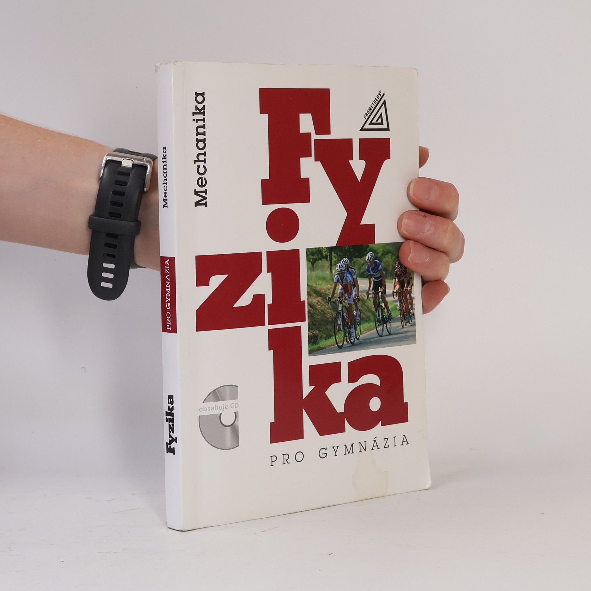 Various authors Fyzika pro gymnázia. Mechanika