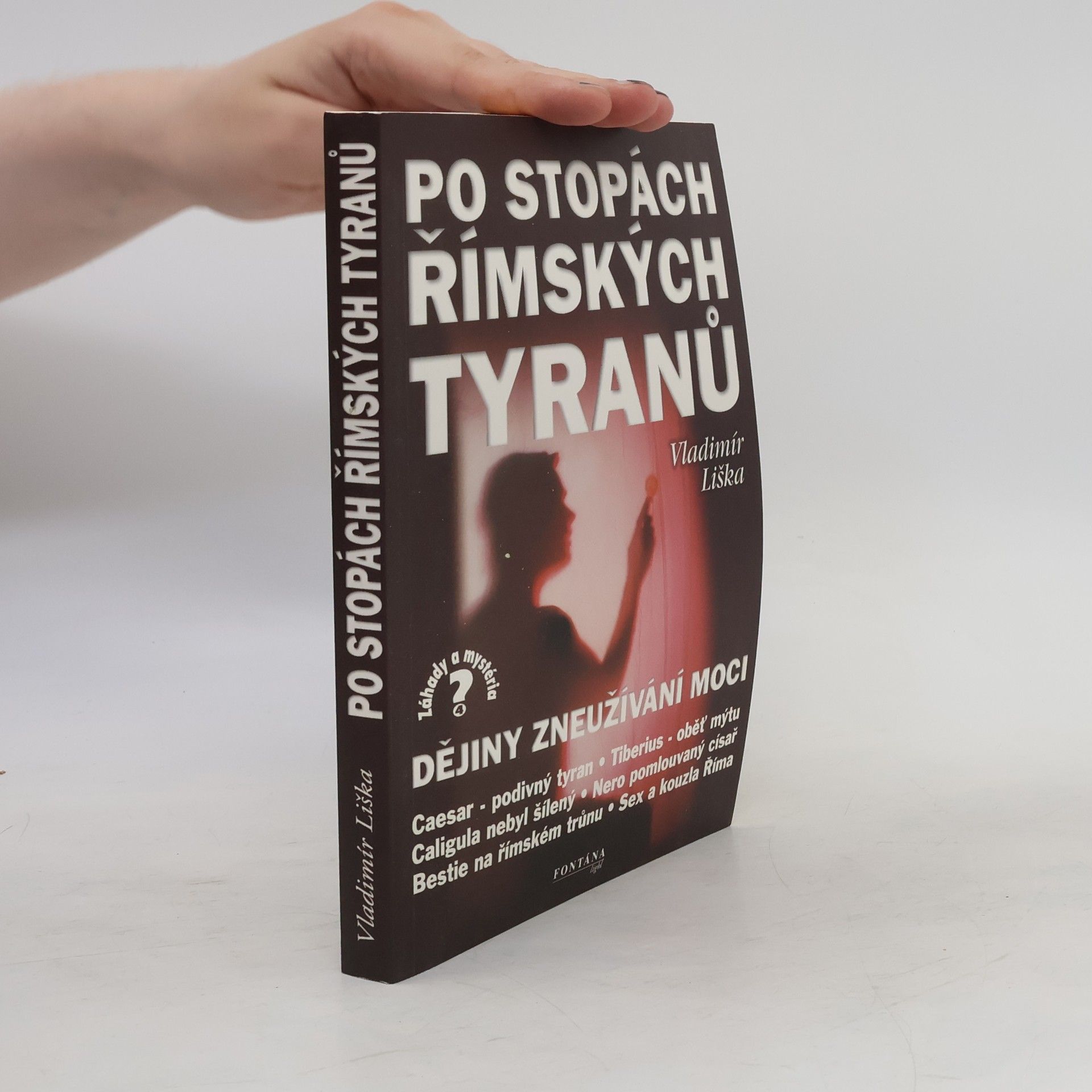 Vladimír Liška Po stopách římských tyranů