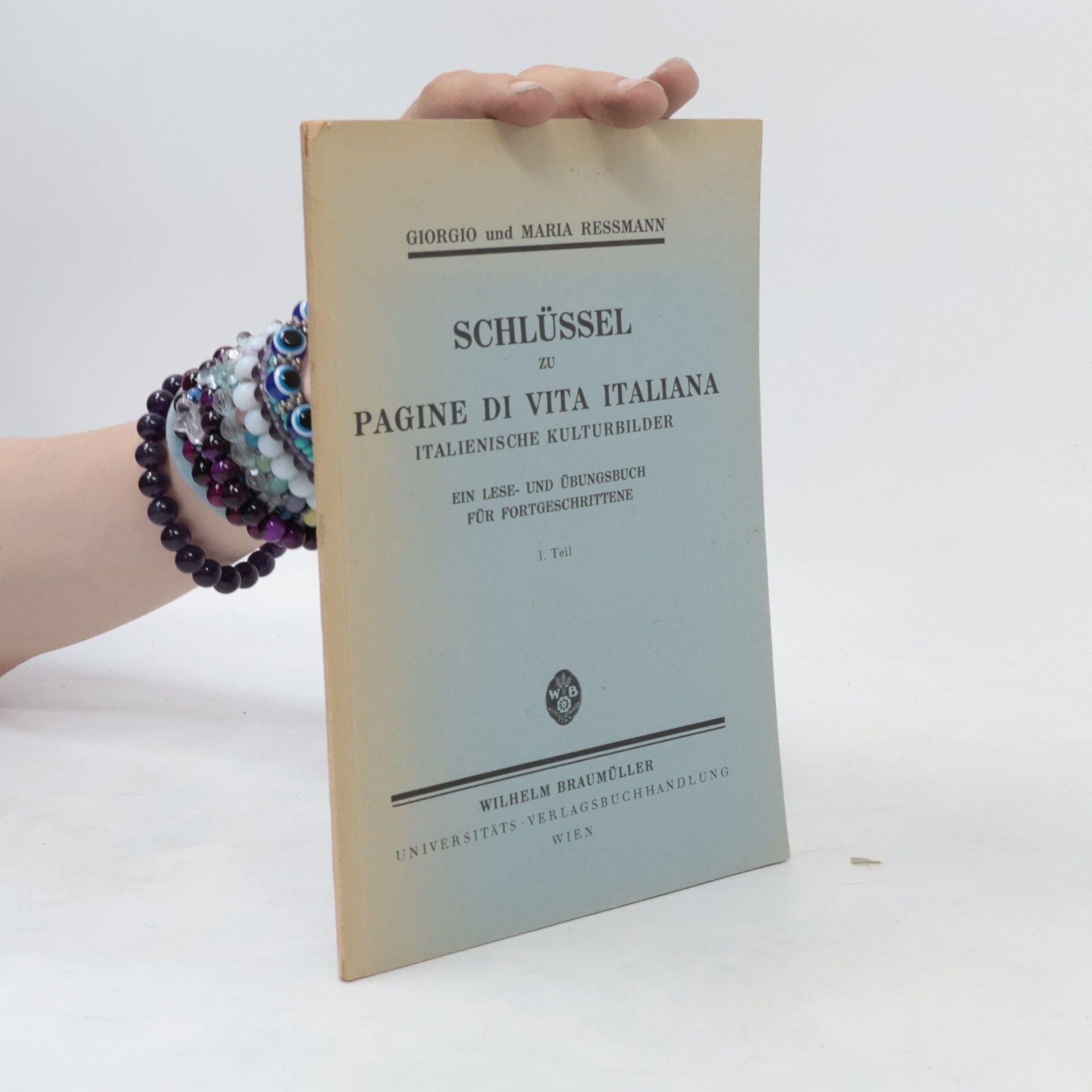 Maria Ressmann Schlüssel zu Pagine di vita italiana. I. Teil