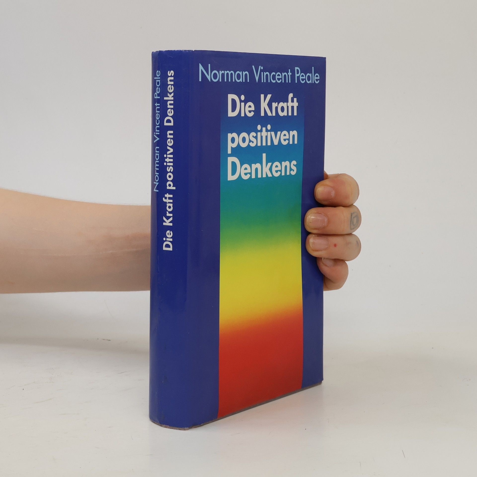 Norman Vincent Peale Die Kraft positiven Denkens