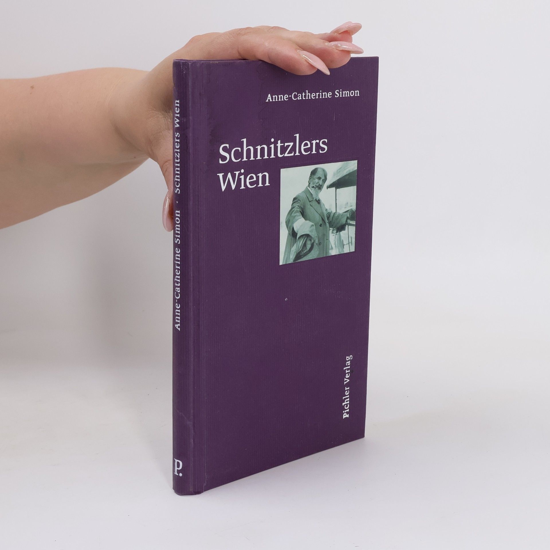 Anne Catherine Simon Schnitzlers Wien