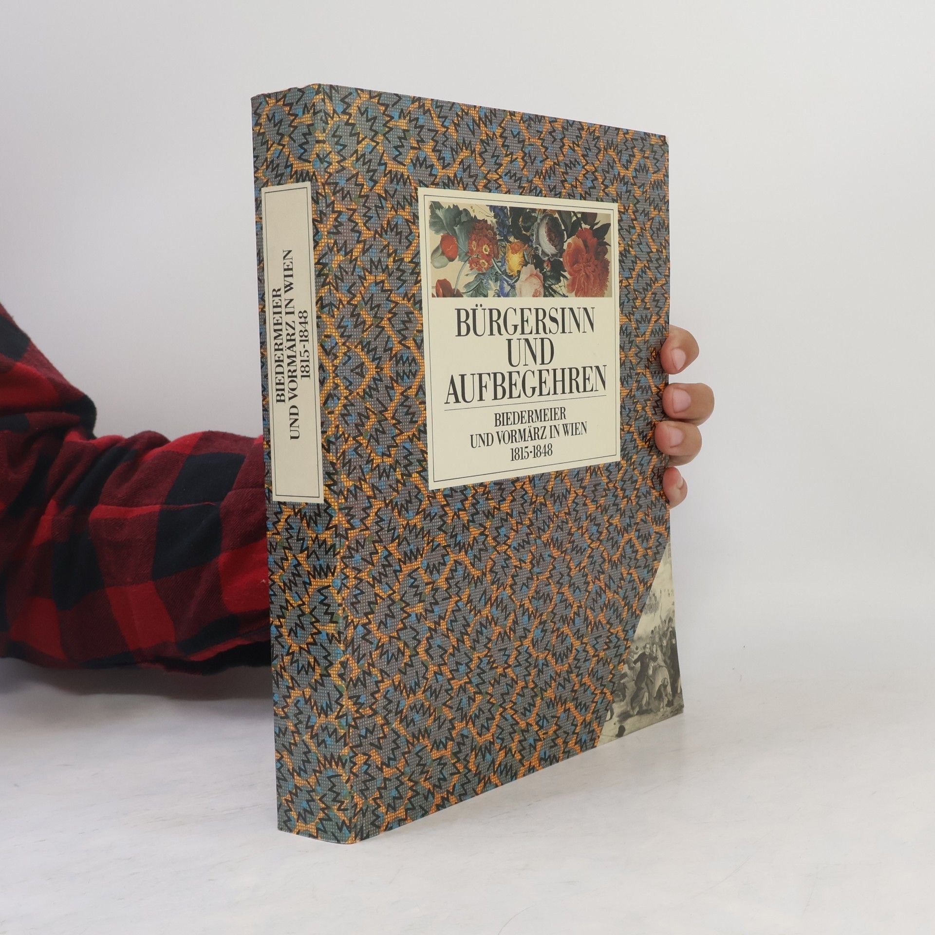 Autorenkollektiv Bürgersinn und Aufbegehren in Wien 1815-1848