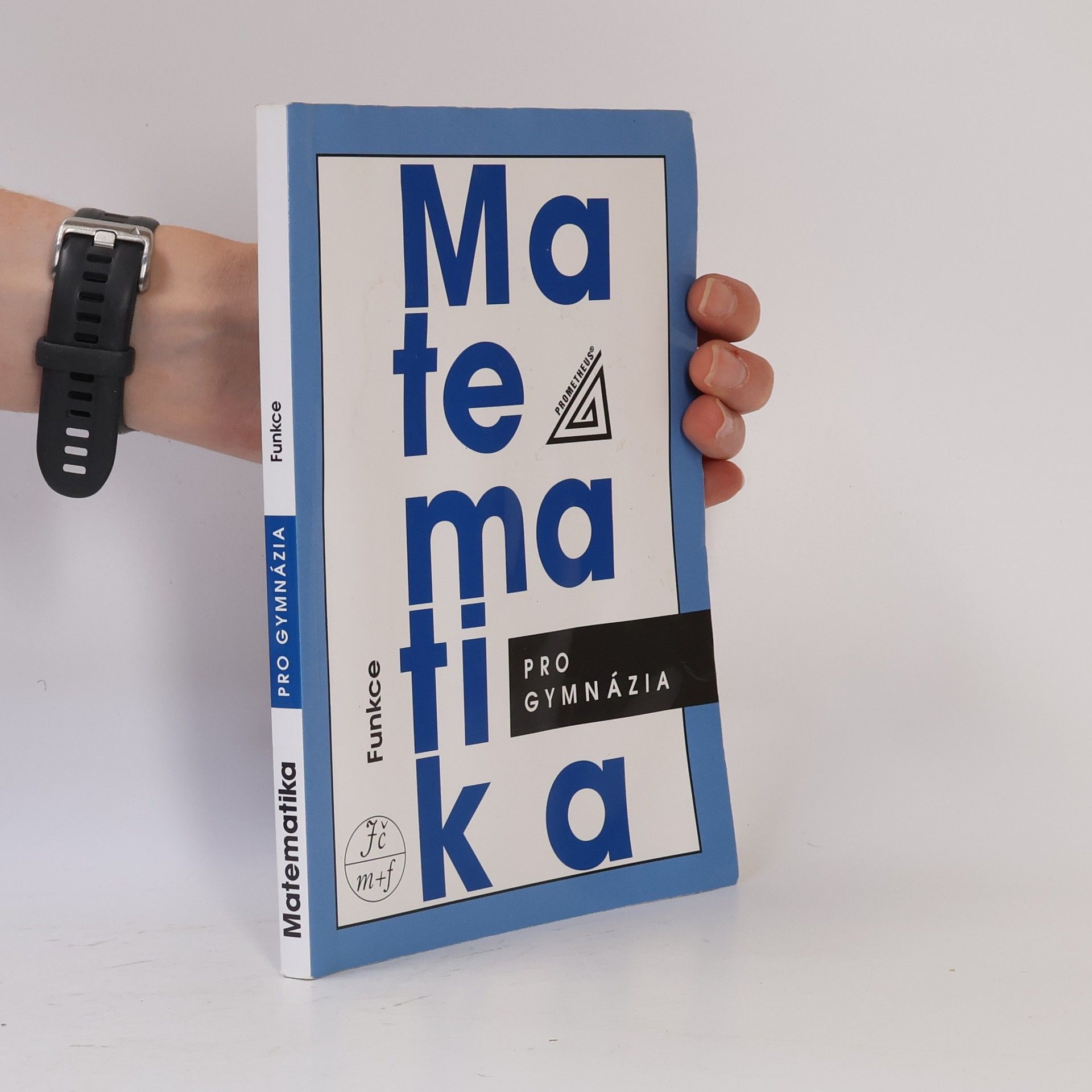Oldřich Odvárko Matematika pro gymnázia. Funkce