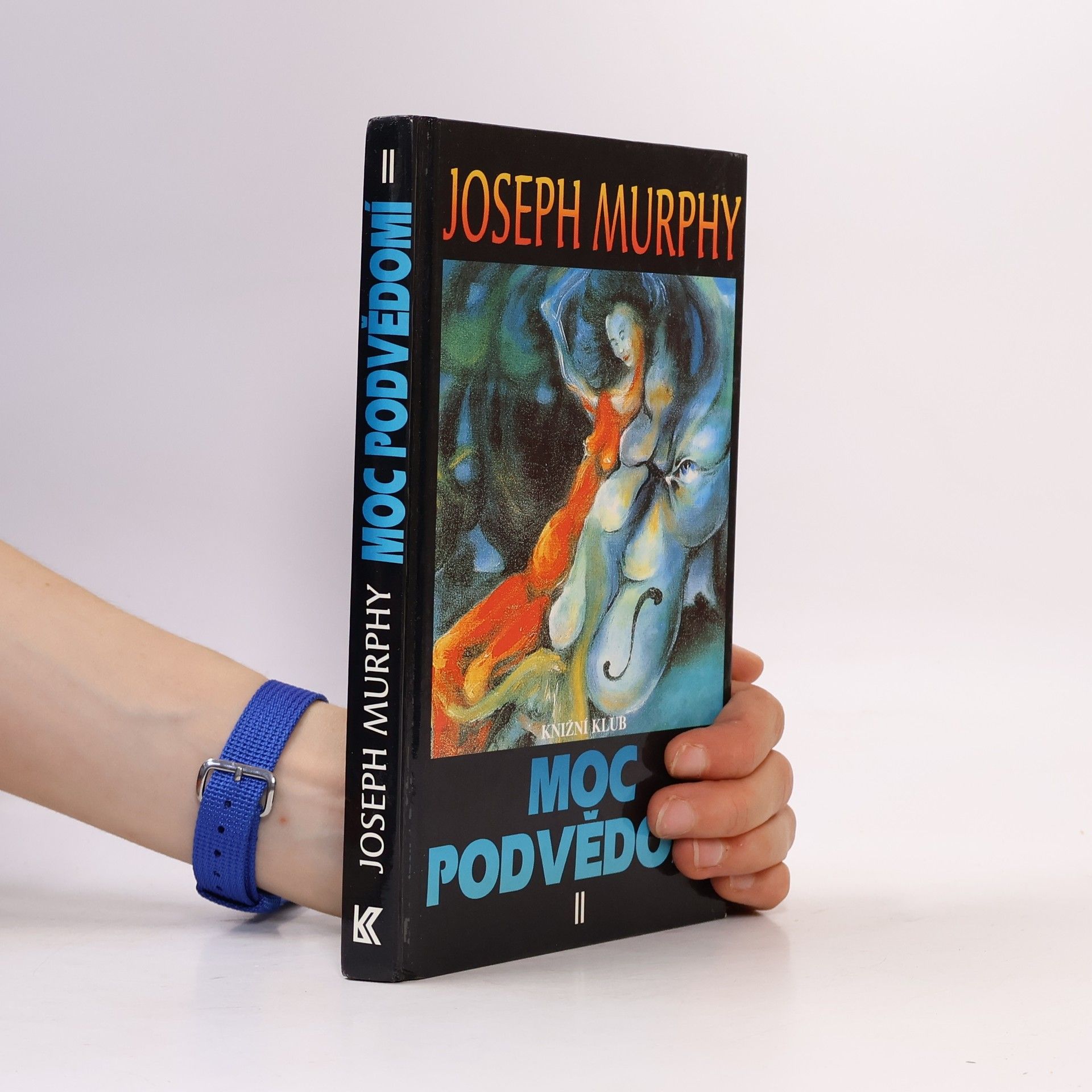 Joseph Murphy Moc podvědomí II