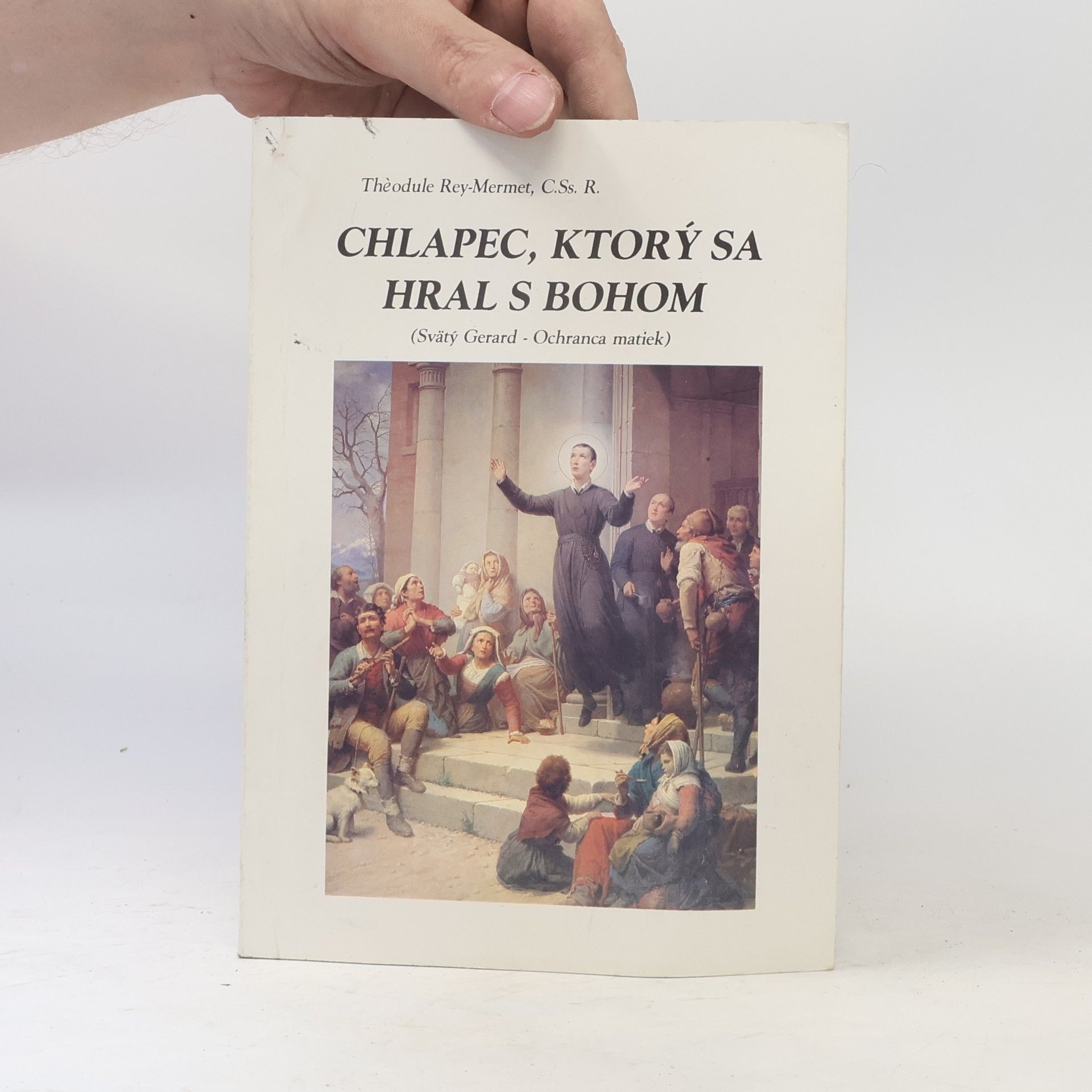 Théodule Rey Mermet Chlapec, ktorý sa hral s Bohom