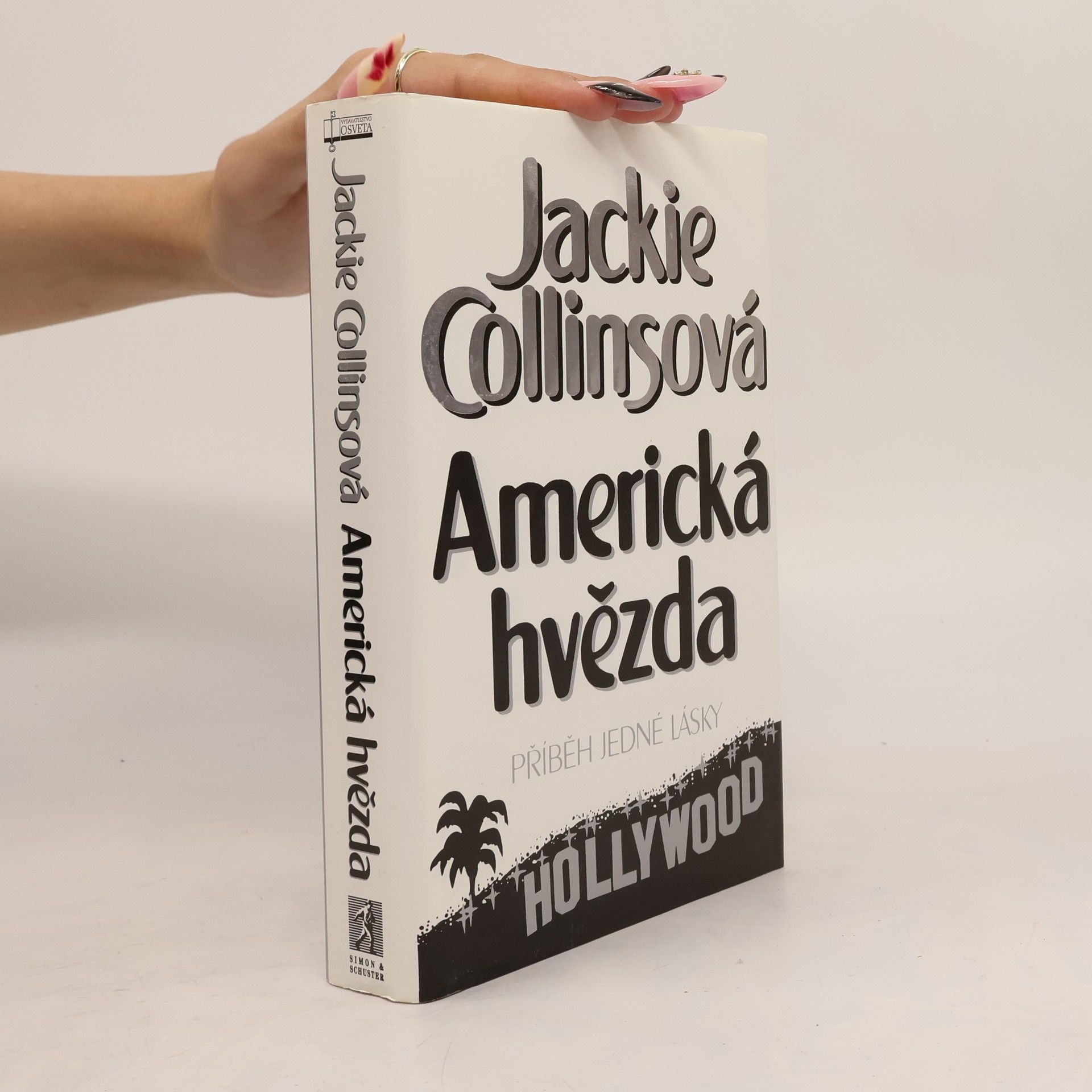 Jackie Collins Americká hvězda. Příběh jedné lásky
