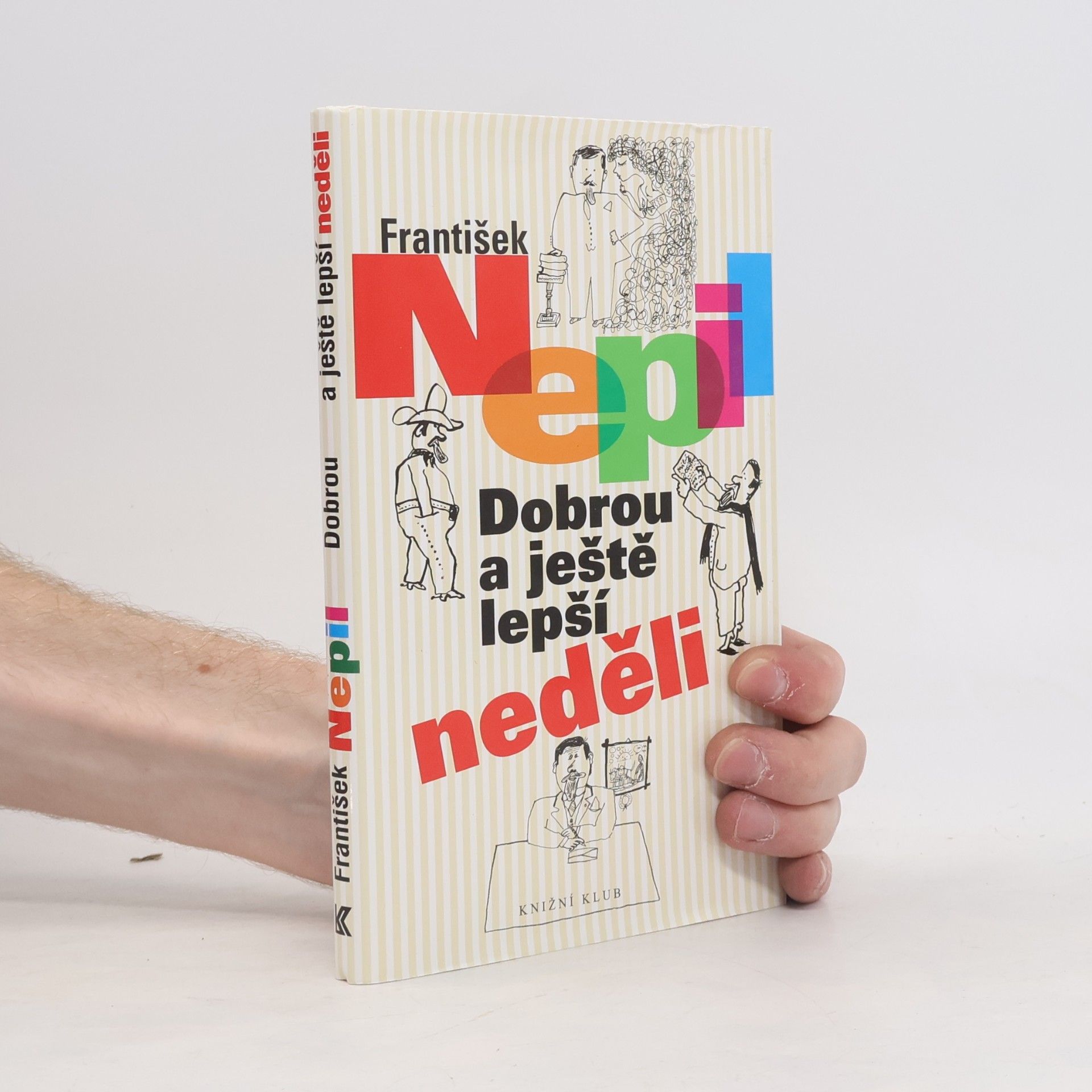 Dobrou a ještě lepší neděli