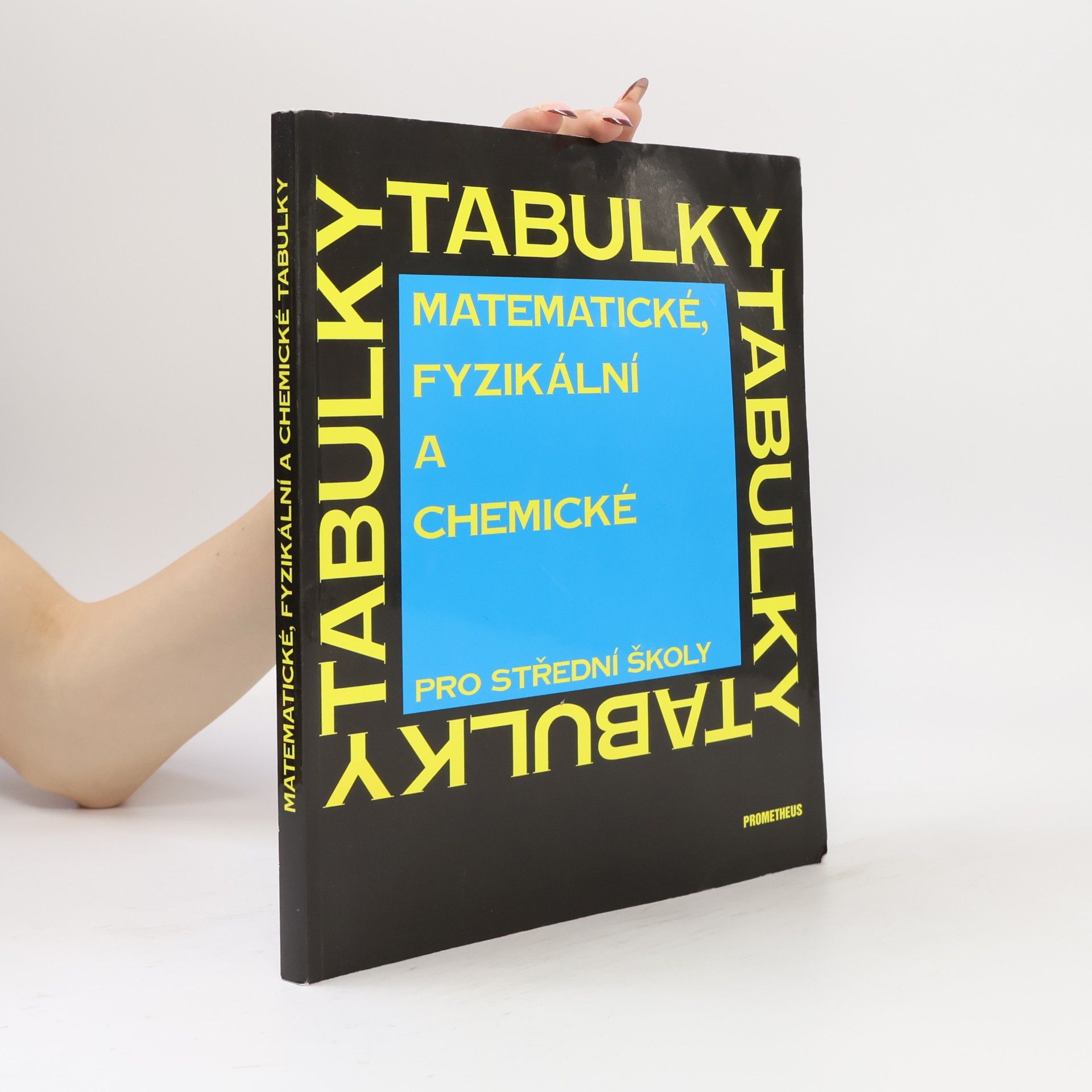 Matematické, fyzikální a chemické tabulky pro střední školy