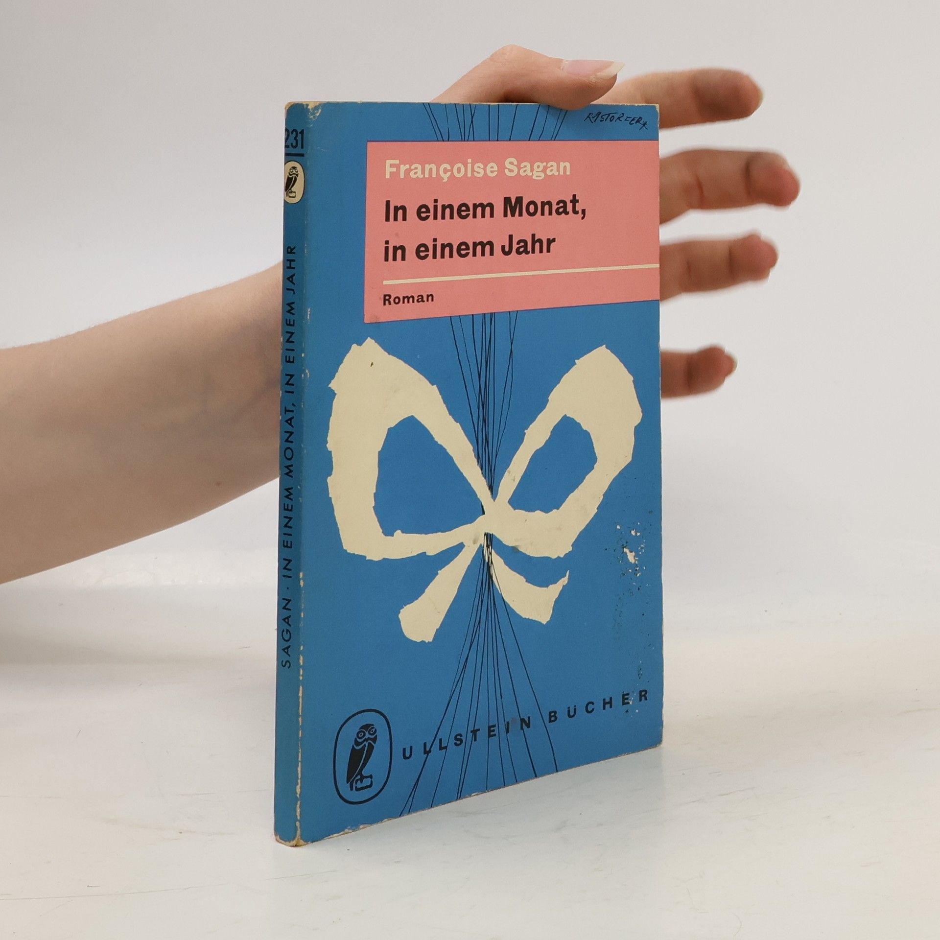 Françoise Sagan In einem Monat, in einem Jahr