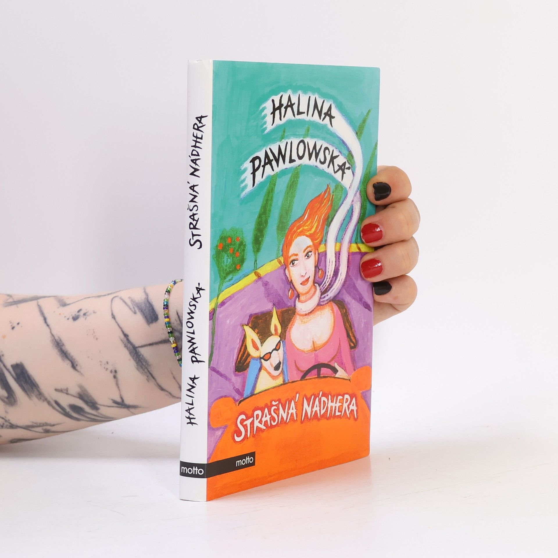 Halina Pawlowská Strašná nádhera