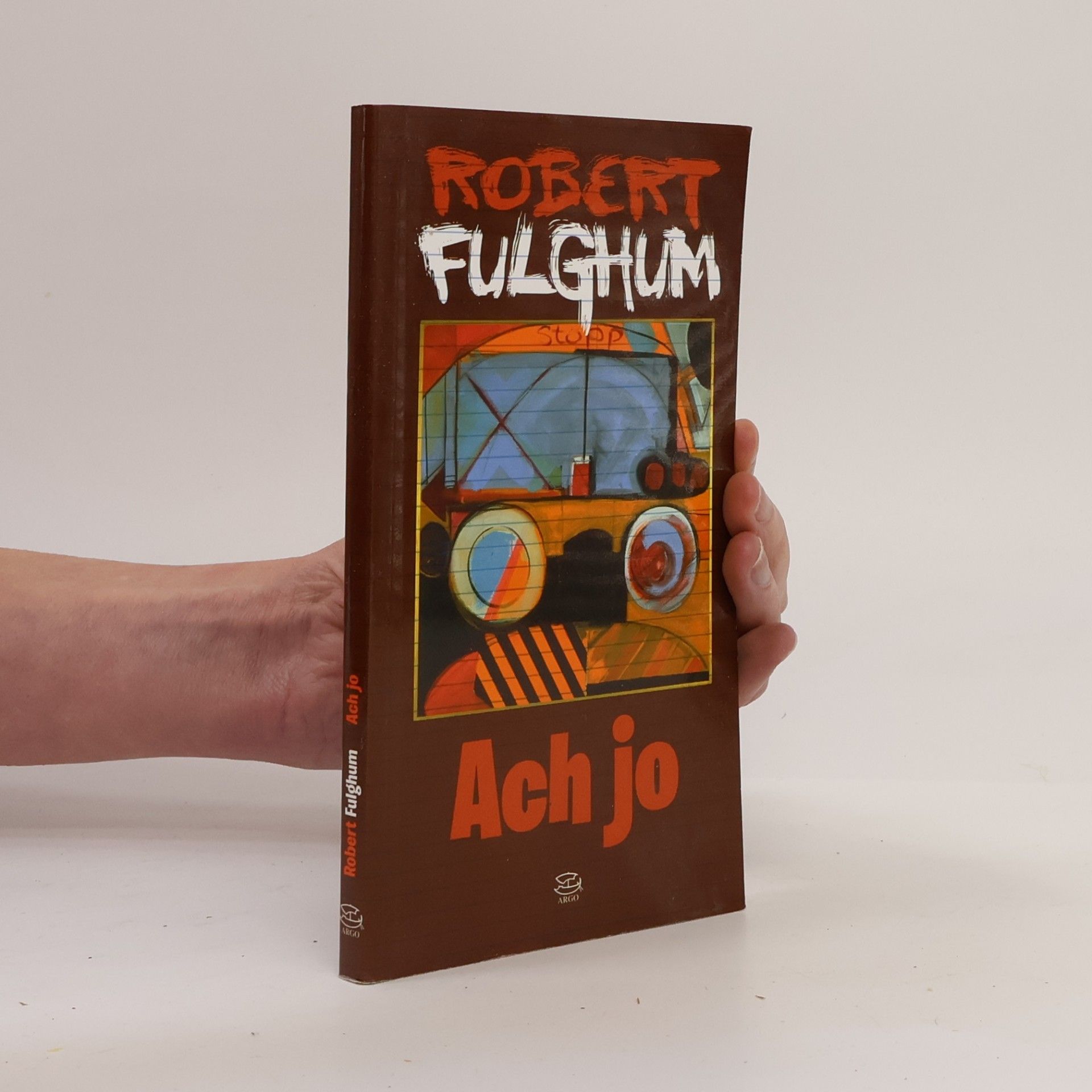 Robert Fulghum Ach jo